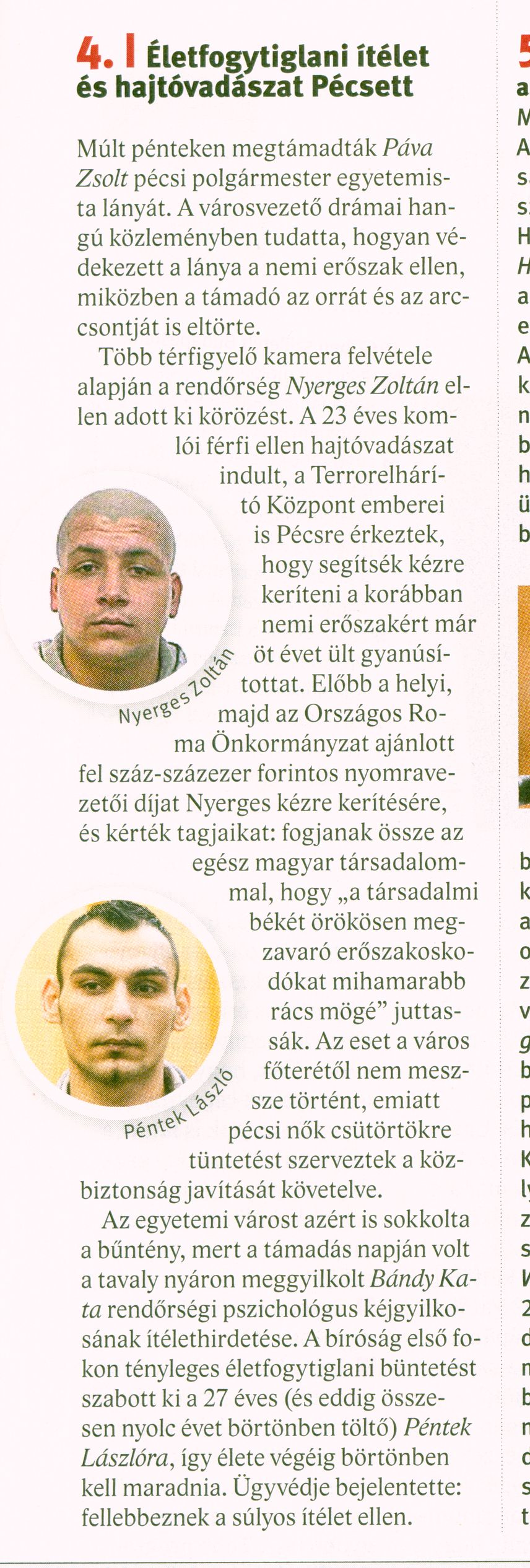 Életfogytiglani ítélet és hajtóvadászat Pécsett