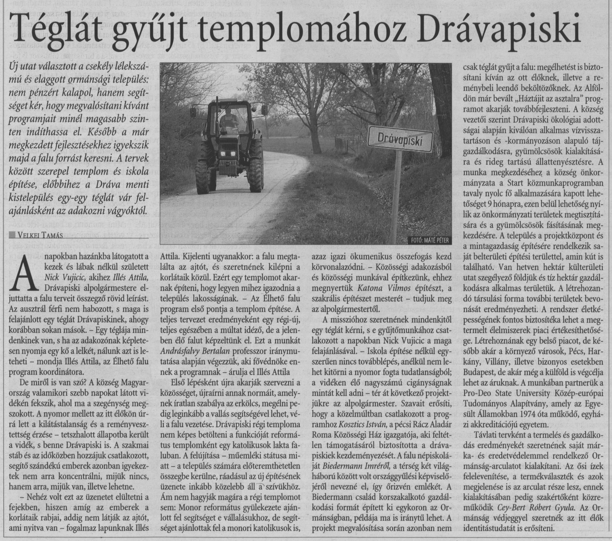 Téglát gyűjt templomához Drávapiski