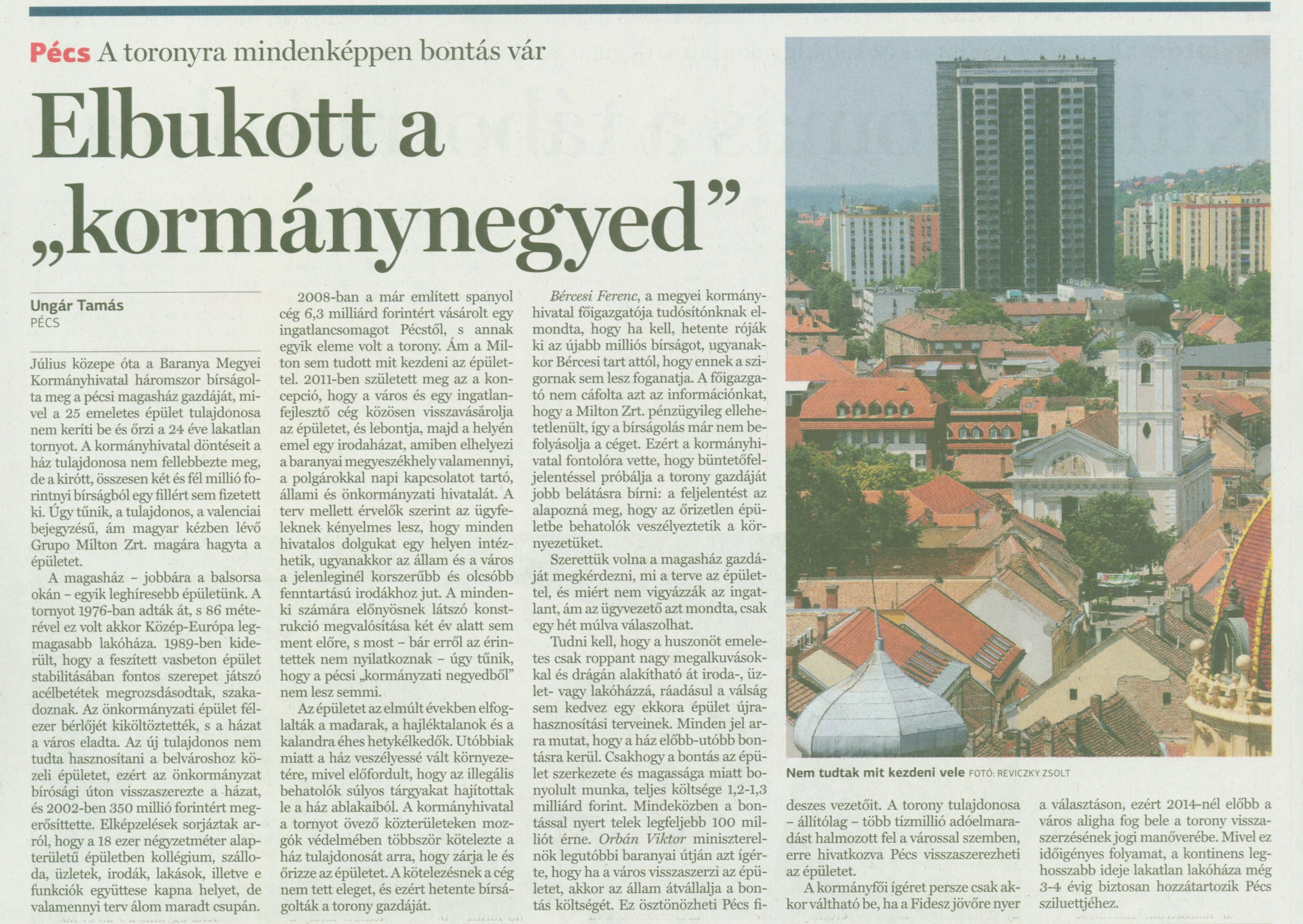 Elbukott a "kormánynegyed" A toronyra mindenképpen bontás vár