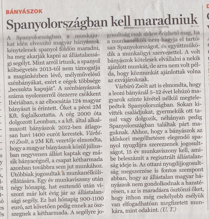 Bányászok. Spanyolországban kell maradniuk