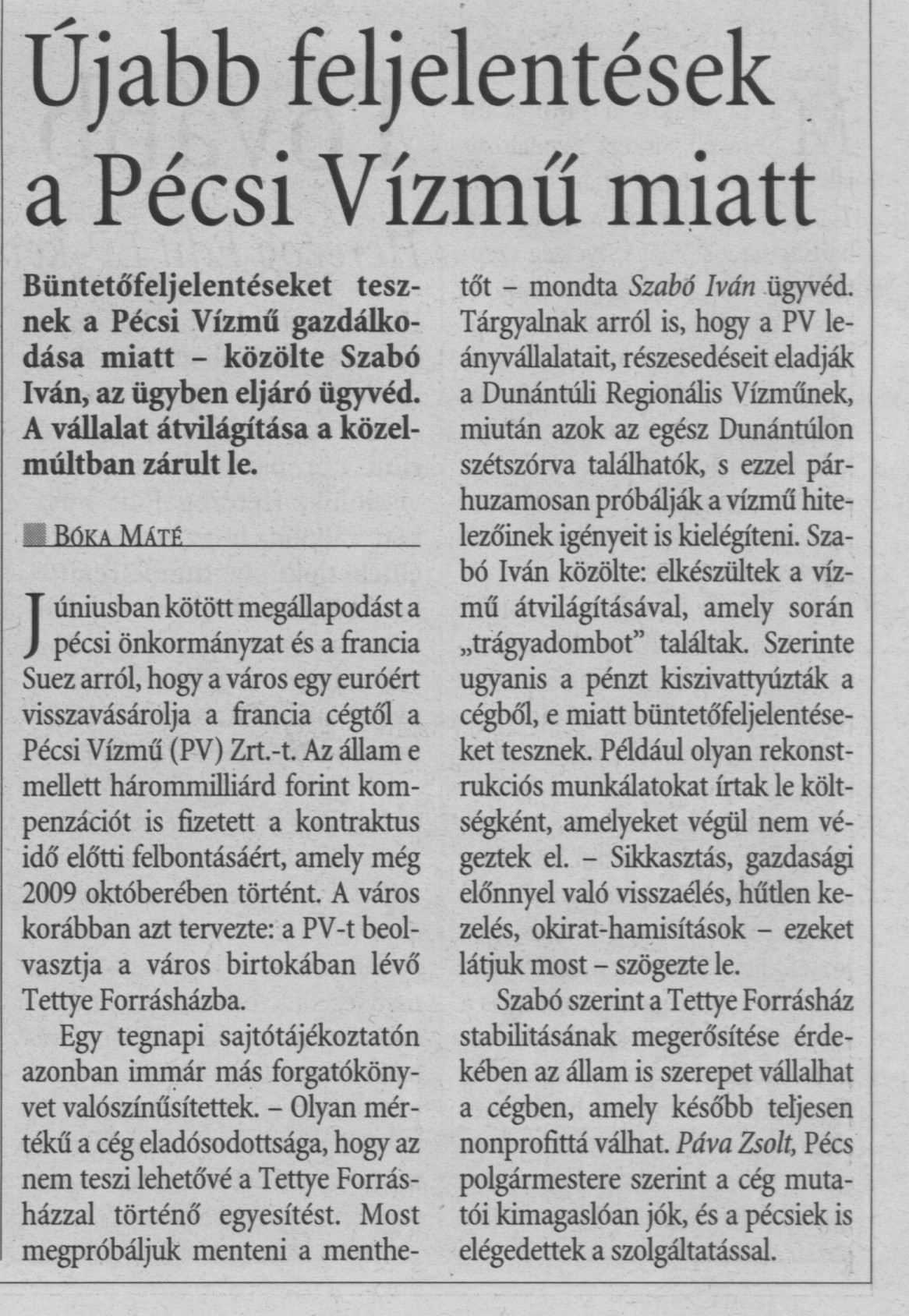 Újabb feljelentések a Pécsi Vízmű miatt