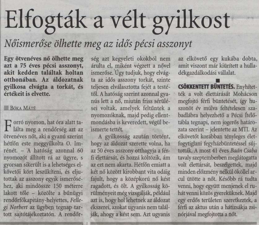 Elfogták a vélt gyilkost Nőismerőse ölhette meg az idős asszonyt