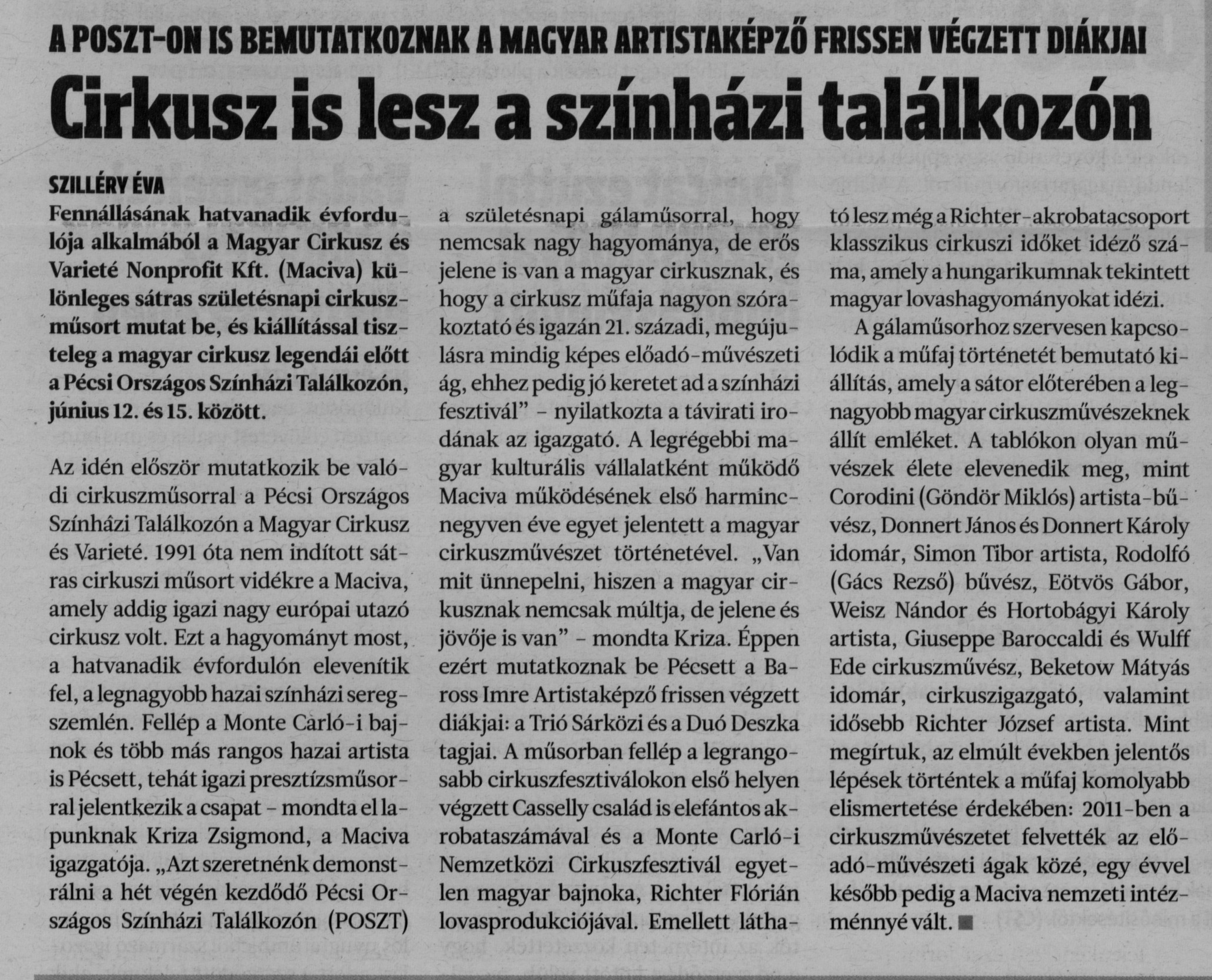 Cirkusz is lesz a színházi találkozón A POSZT-on is bemutatkoznak a Magyar Artistaképző frissen végzett diákjai