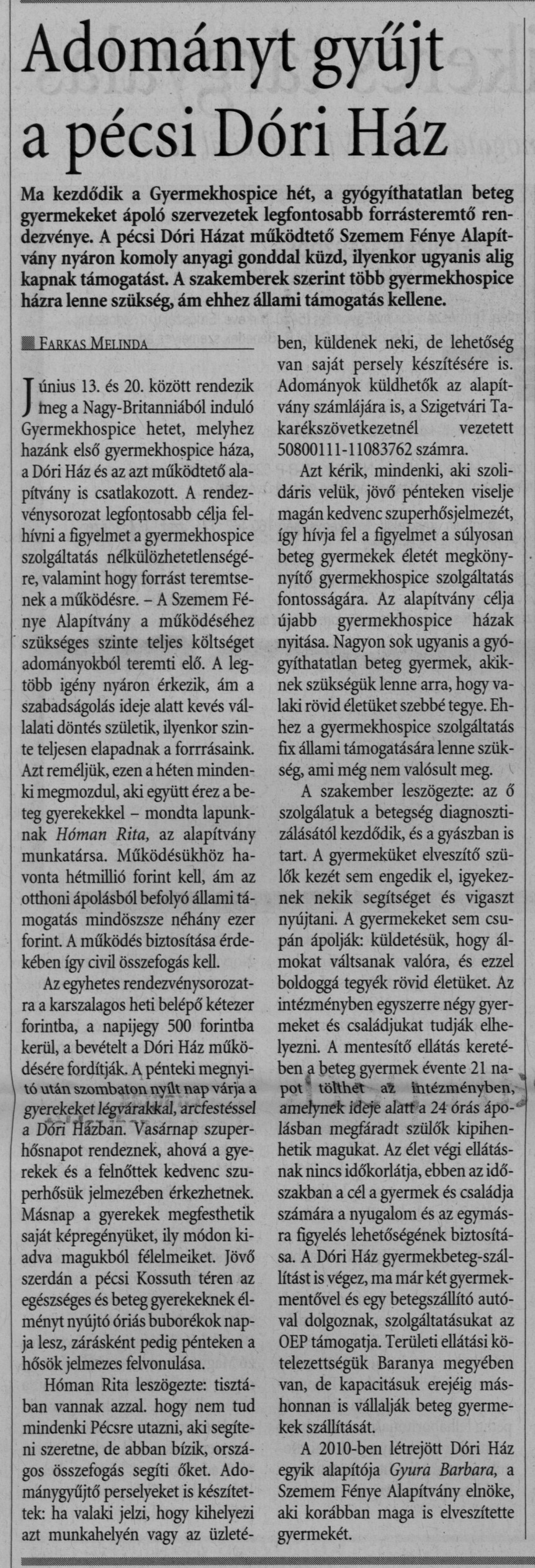 Adományt gyűjt a pécsi Dóri Ház