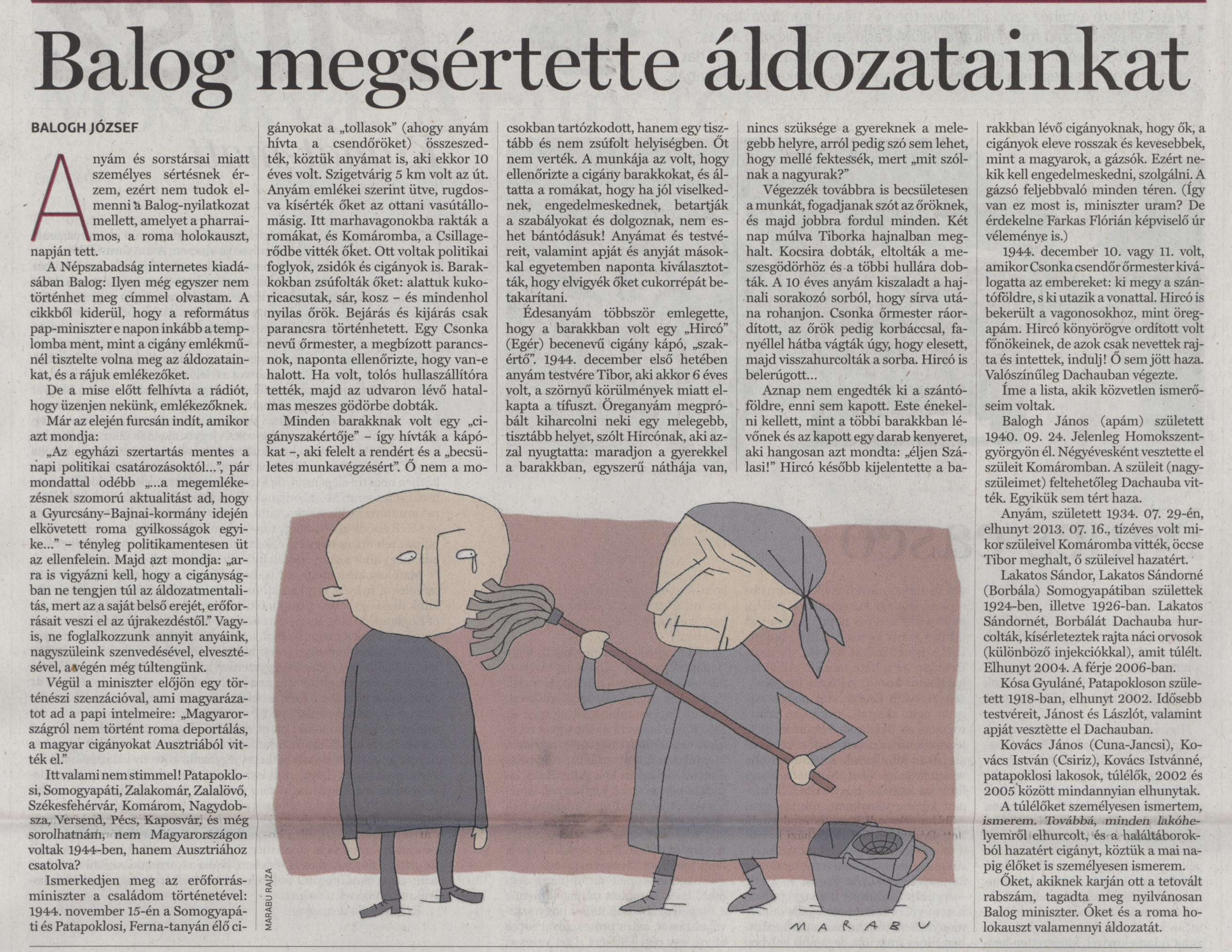Balog megsértette áldozatainkat