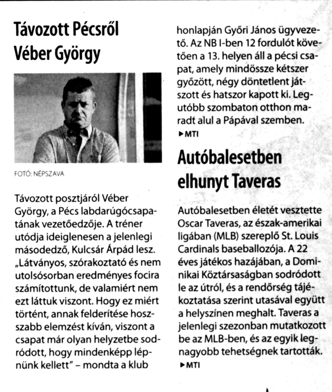 Távozott Pécsről Véber György