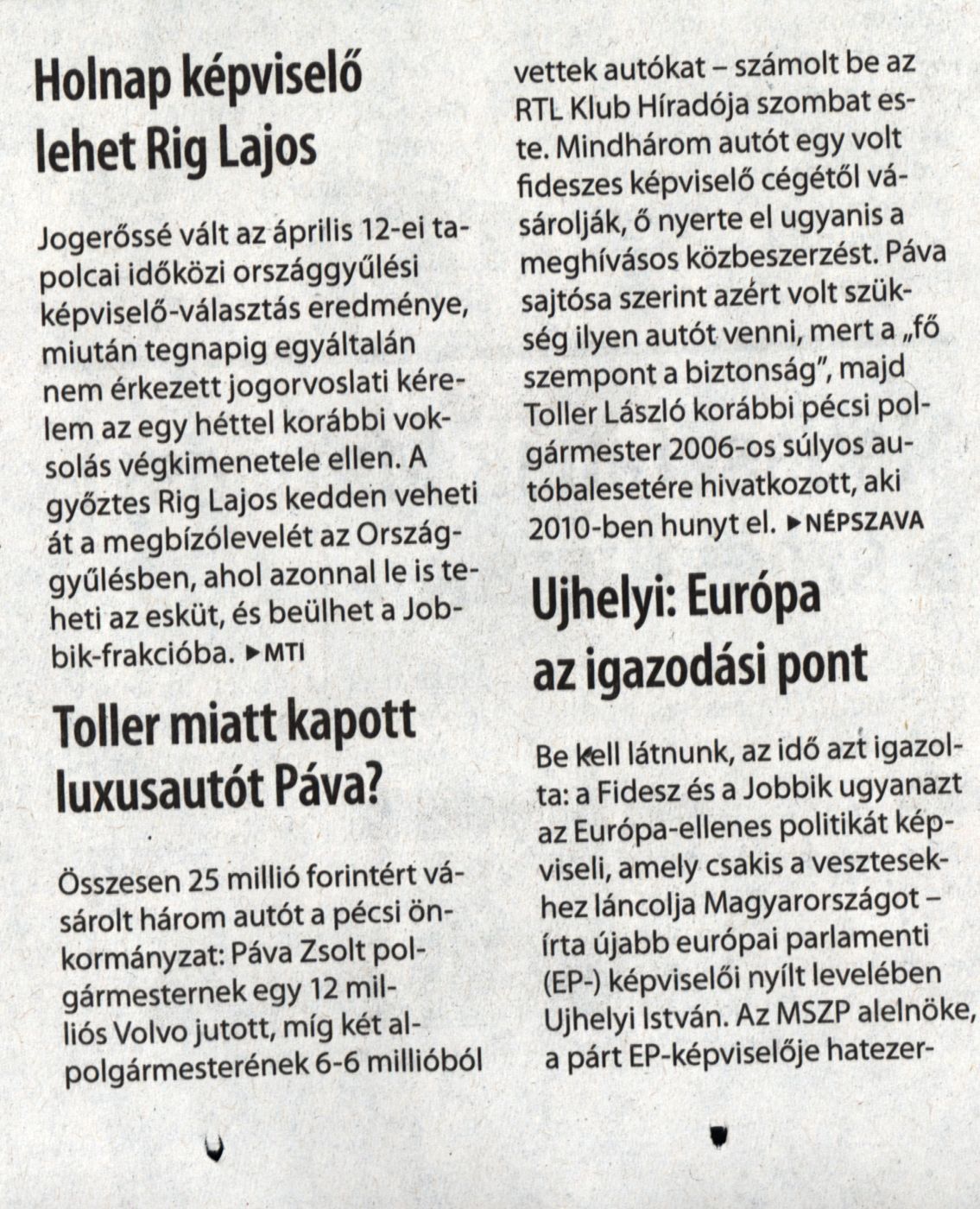 Toller miatt kapott luxusautót Páva