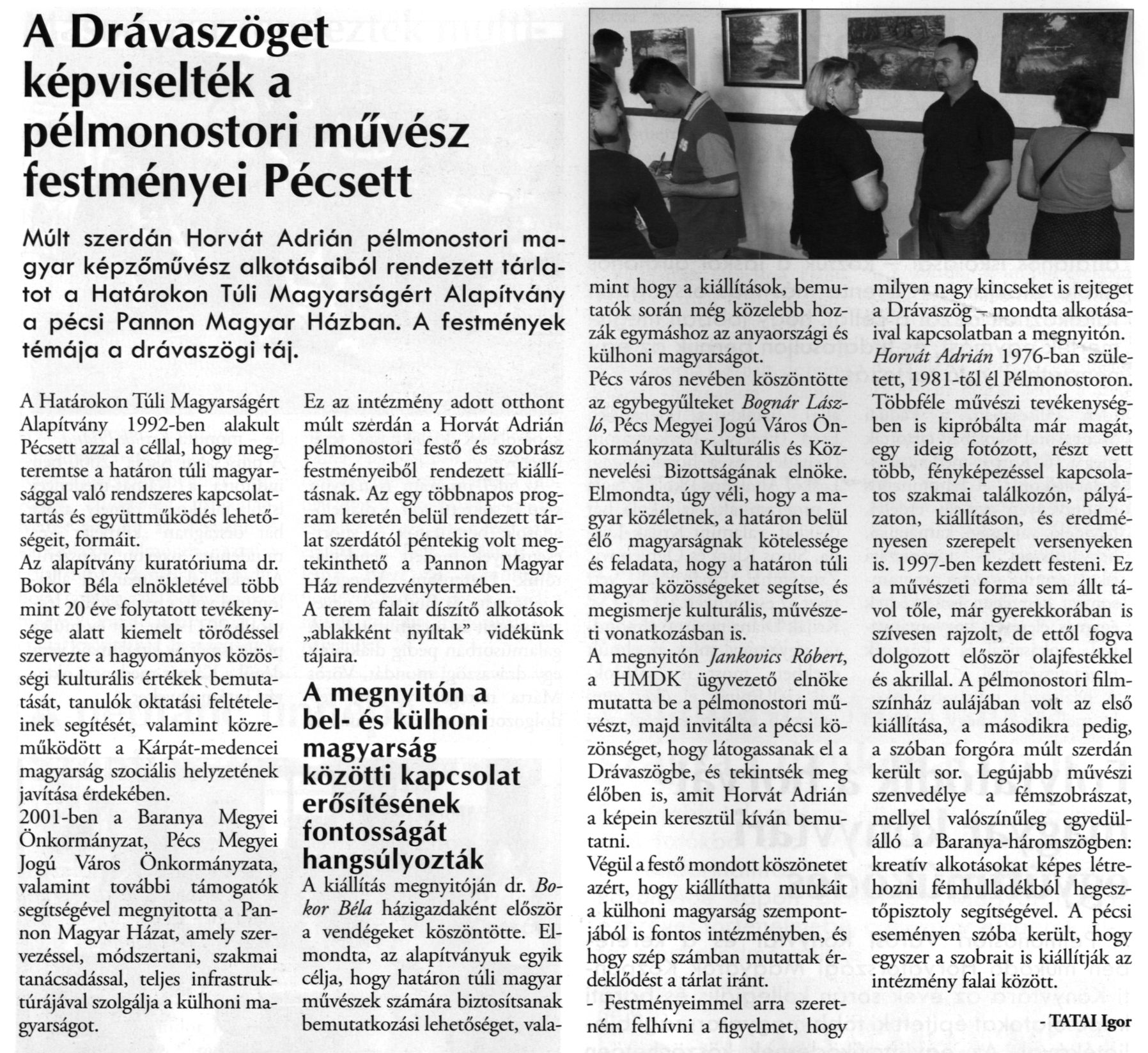 A Drávaszöget képviselték a pélmonostori művész festményei Pécsett
