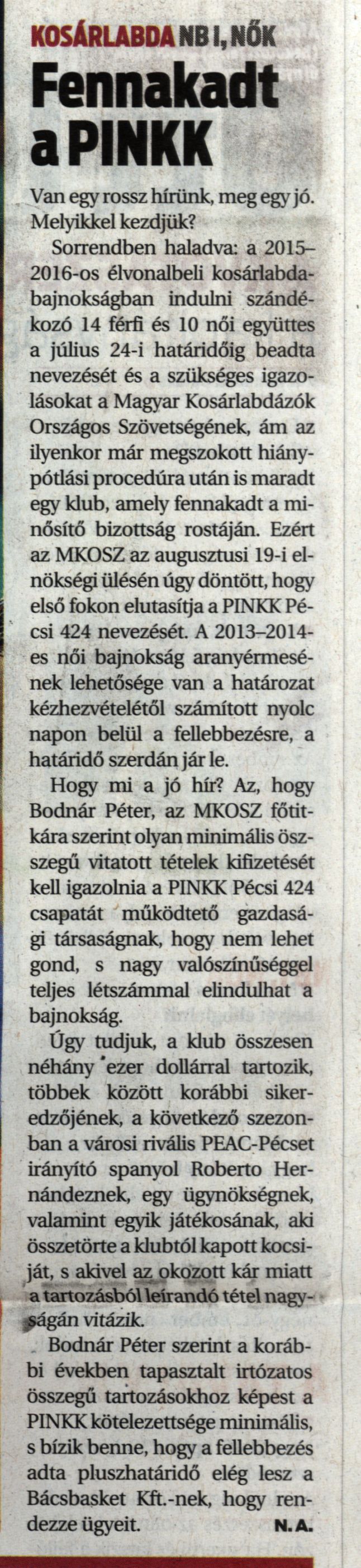 Fennakadt a PINKK