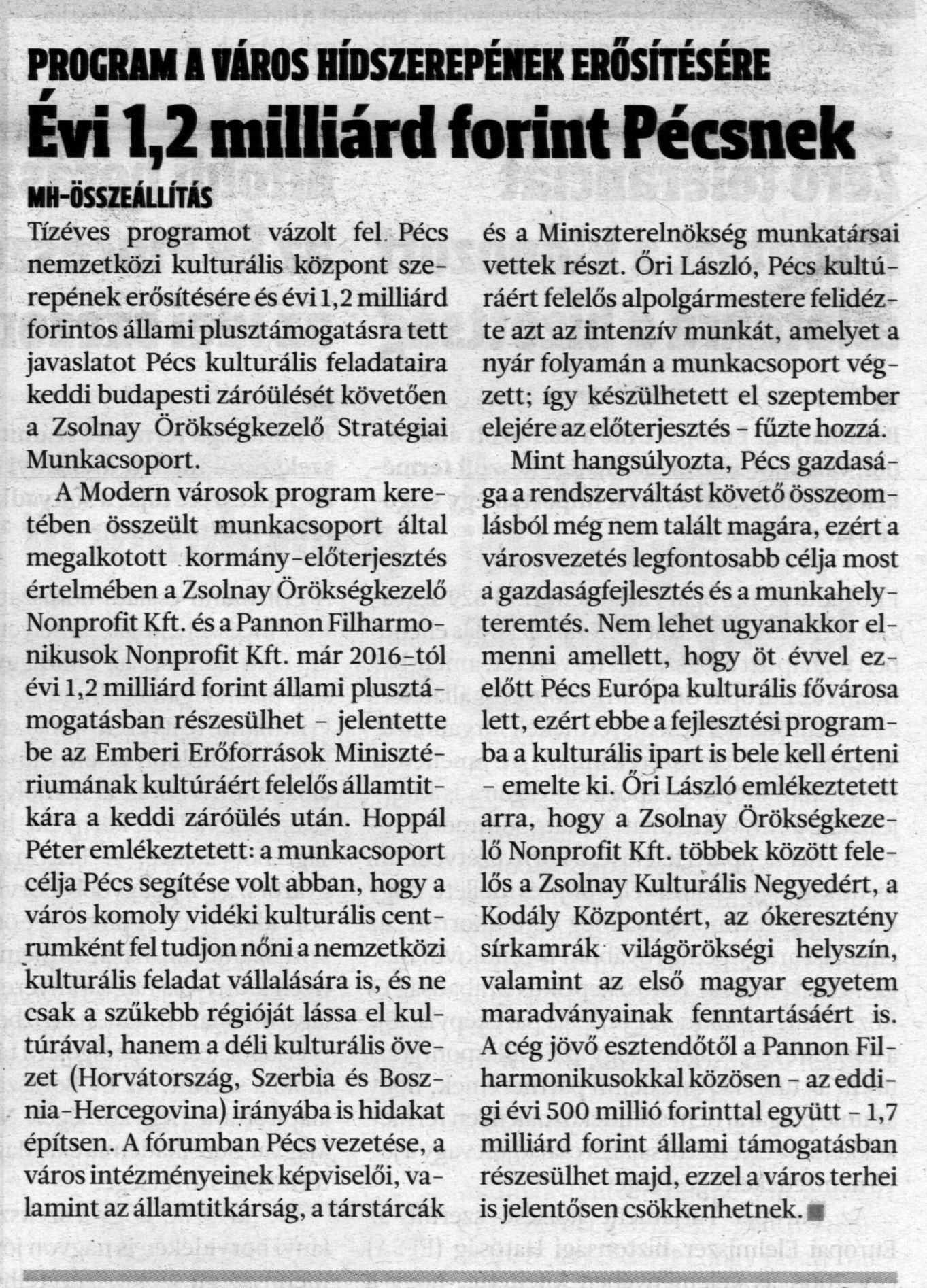 Évi 1,2 milliárd forint Pécsnek Program a város hídszerepének erősítésére