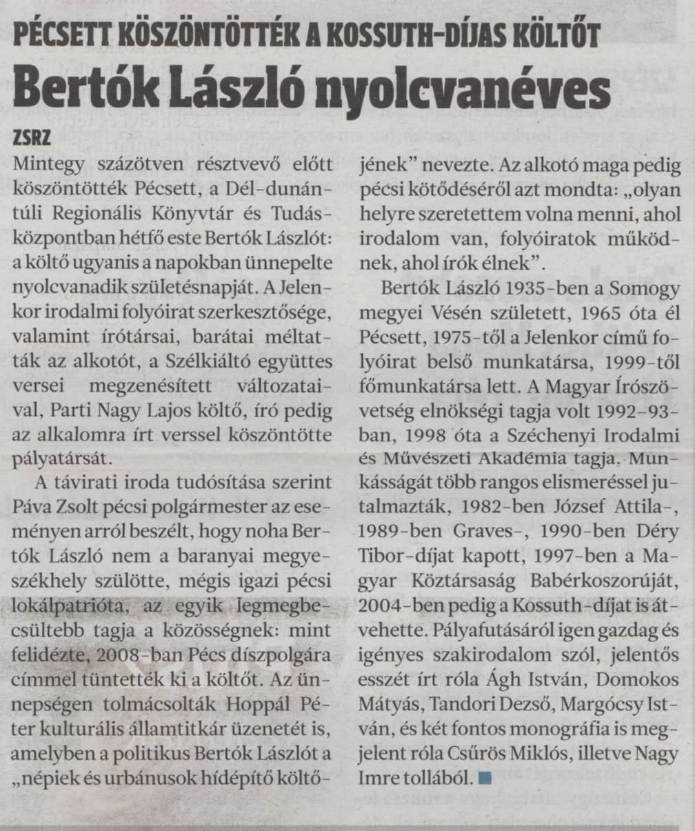 Bertók László nyolcvanéves Pécsett köszöntötték a nyolcvanéves költőt