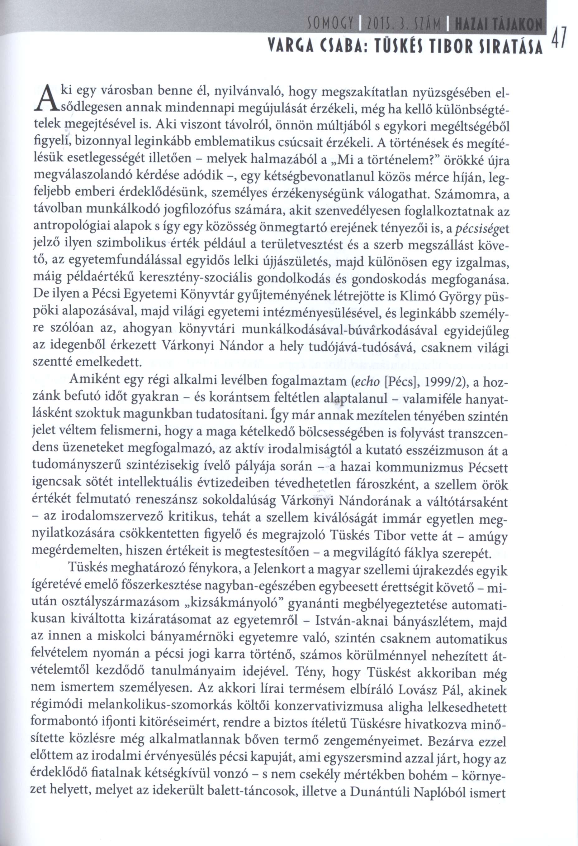Tüskés Tibor siratása