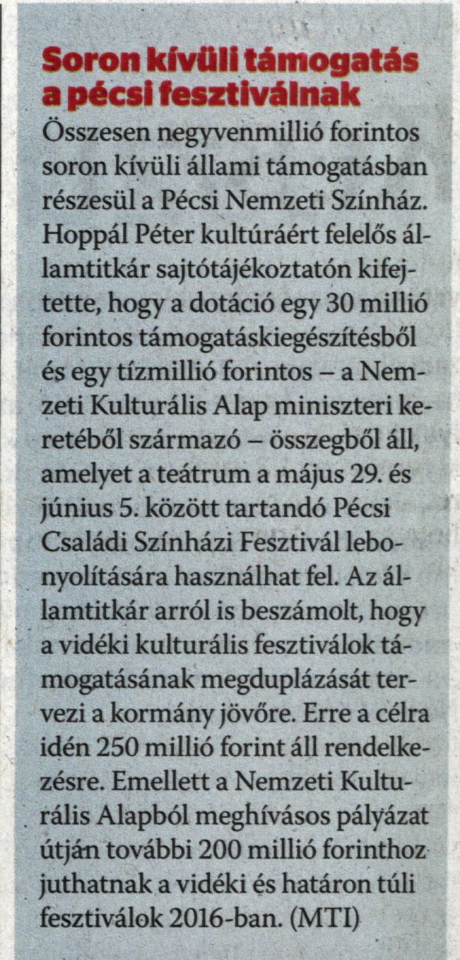 Soron kívüli támogatás a pécsi fesztiválnak