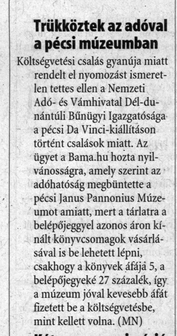 Trükköztek az adóval a pécsi múzeumban