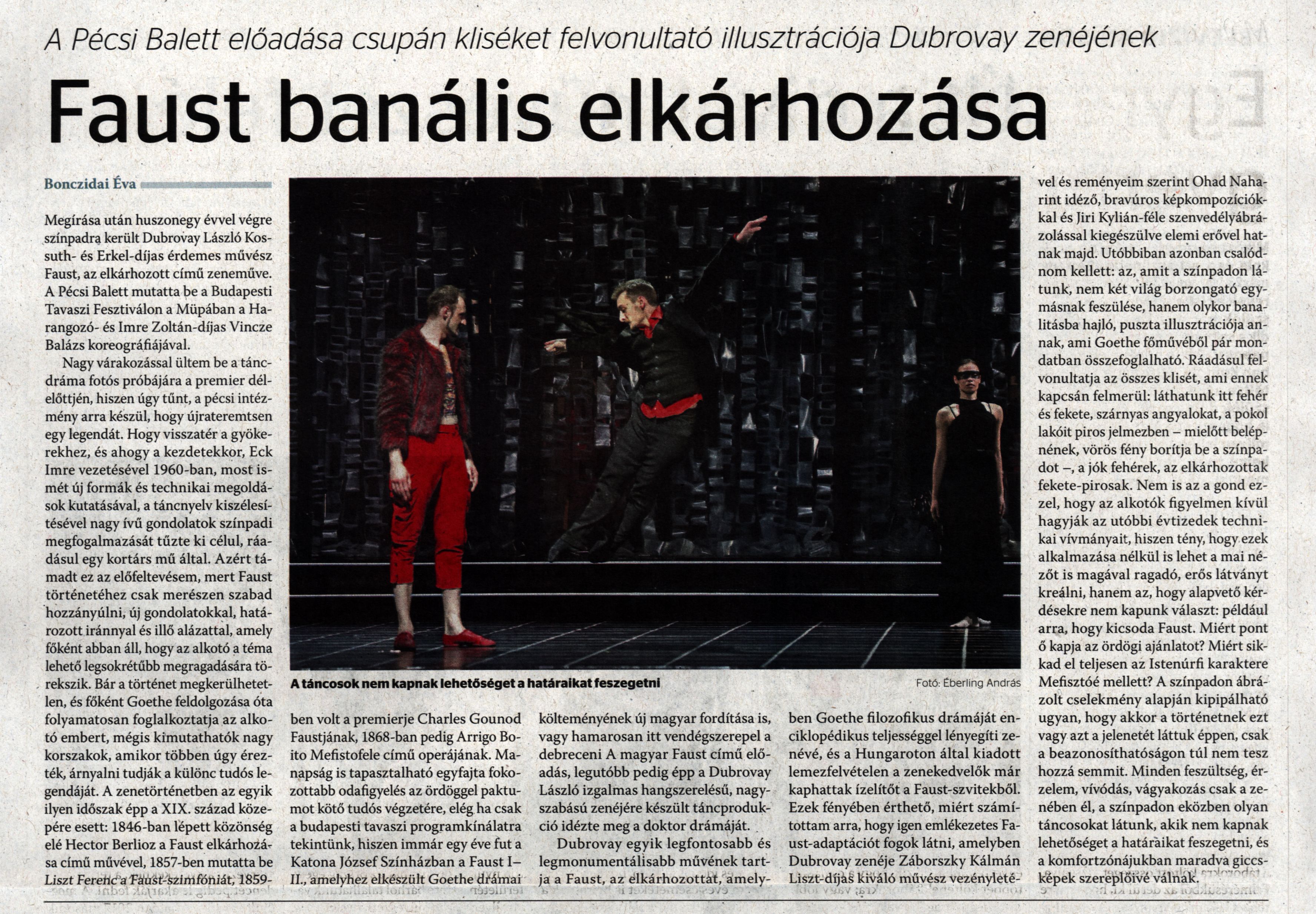 Faust banális elkárhozása A Pécsi Balett előadása csupán kliséket felvonultató illusztrációja Dubrovay zenéjének