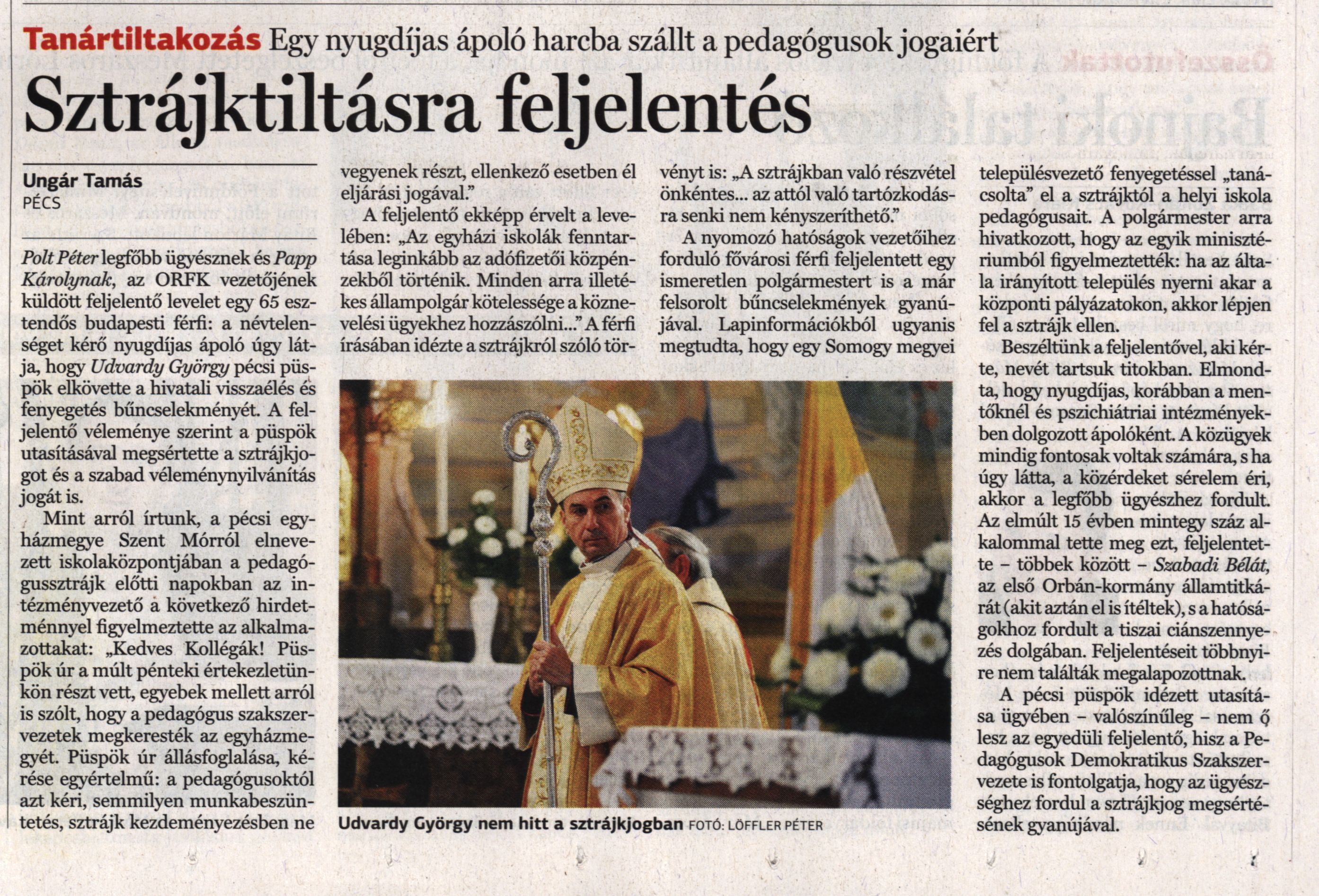 Sztrájktiltásra feljelentés Egy nyugdíjas ápoló harcba szállt a pedagógusok jogaiért