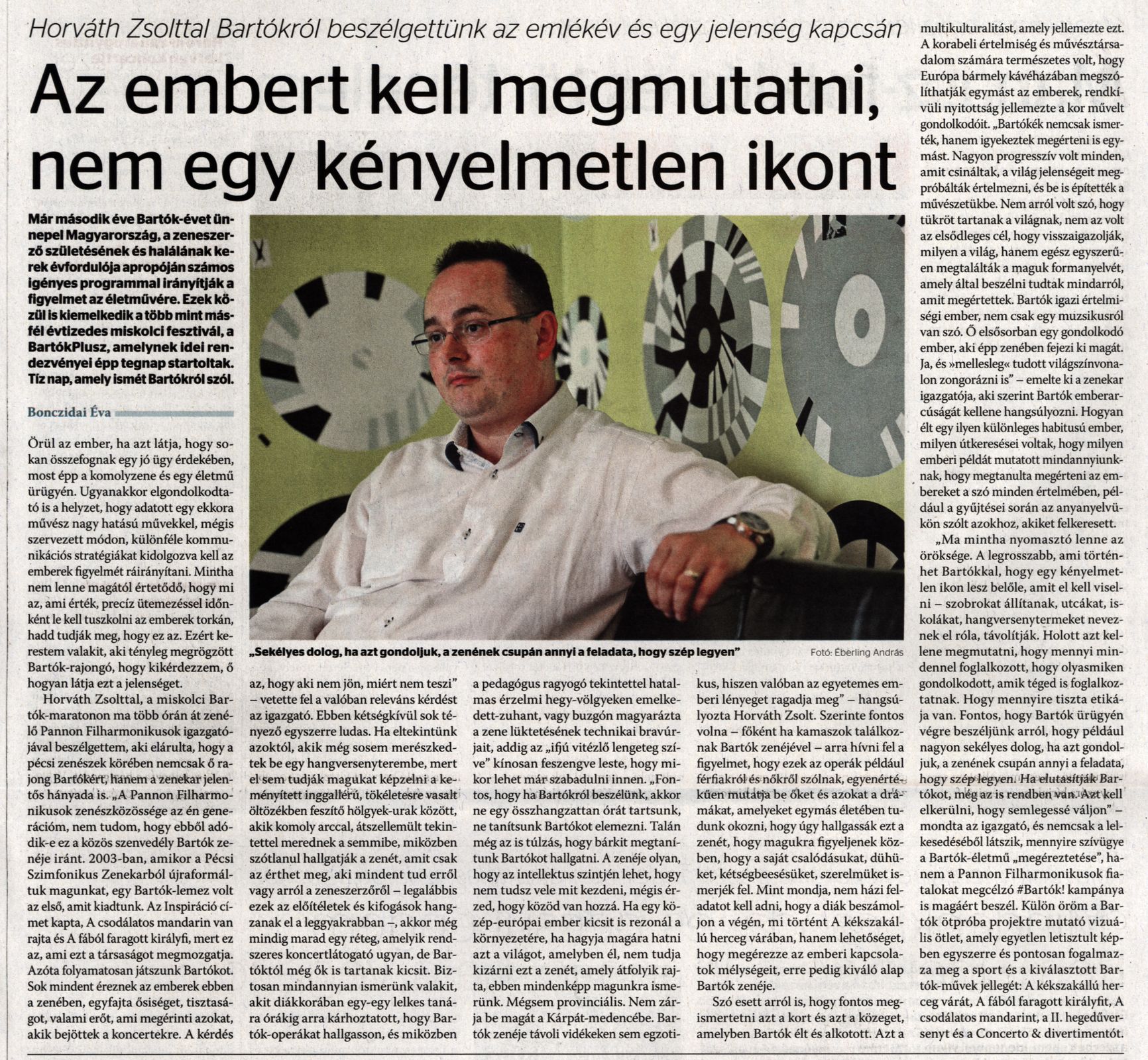 Az embert kell megmutatni, nem egy kényelmetlen ikont Horváth Zsolttal Bartókról beszélgettünk...