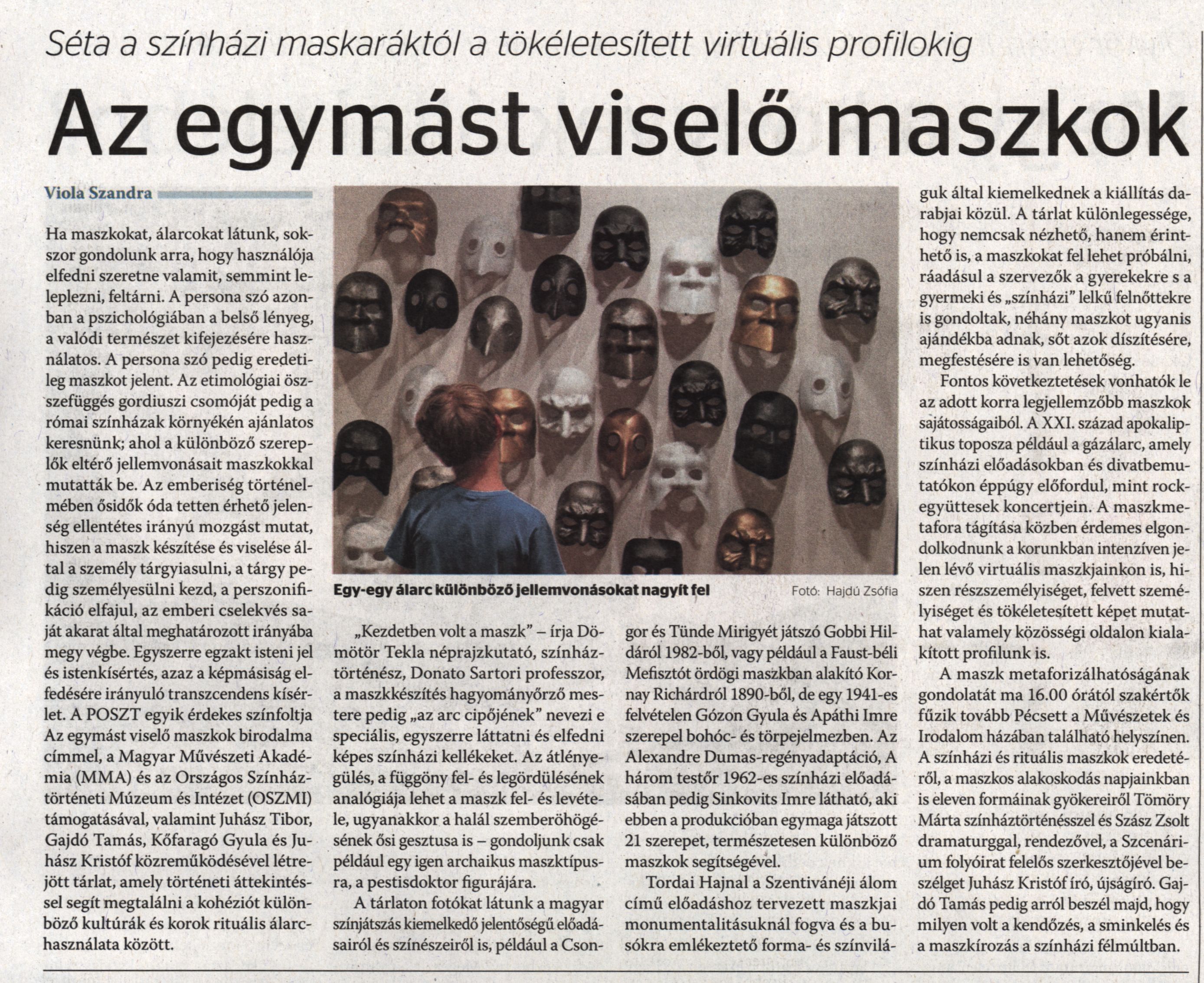 Az egymást viselő maszkok Séta színhézi maskaráktól a tökéletesített virtuális profilokig