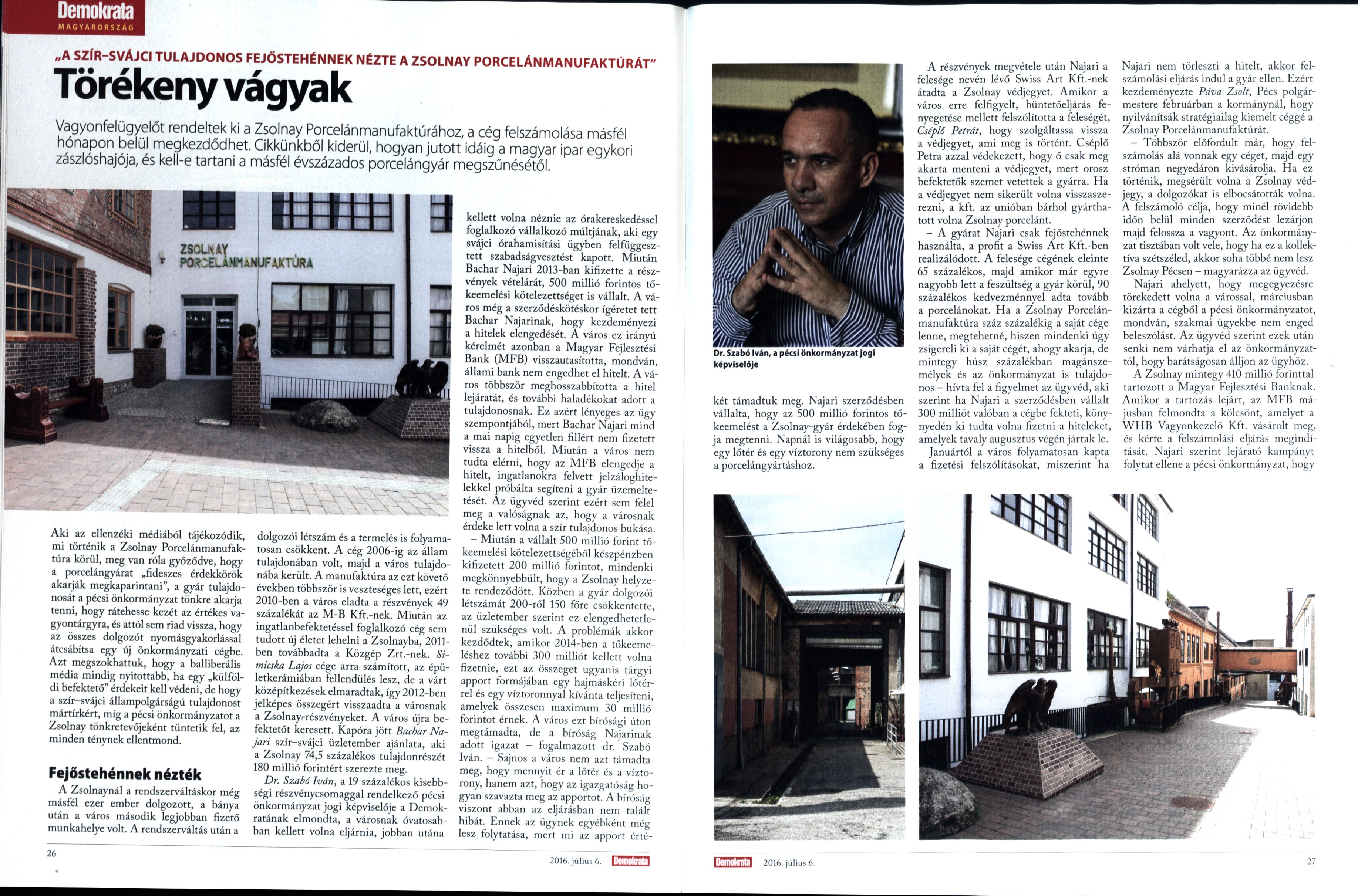 Törékeny vágyak "A szír-svájci tulajdonos fejőstehénnek nézte a Zsolnay Porcelánmanufaktúrát"