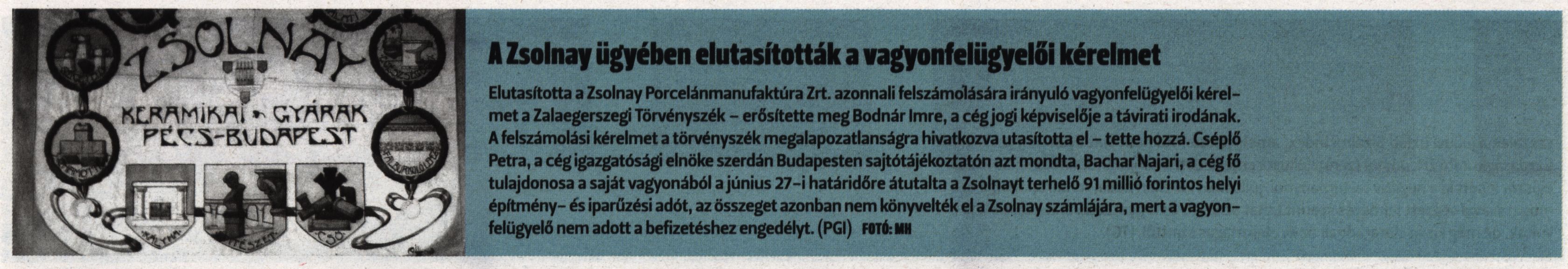 A Zsolnay ügyében elutasították a vagyonfelügyelői kérelmet