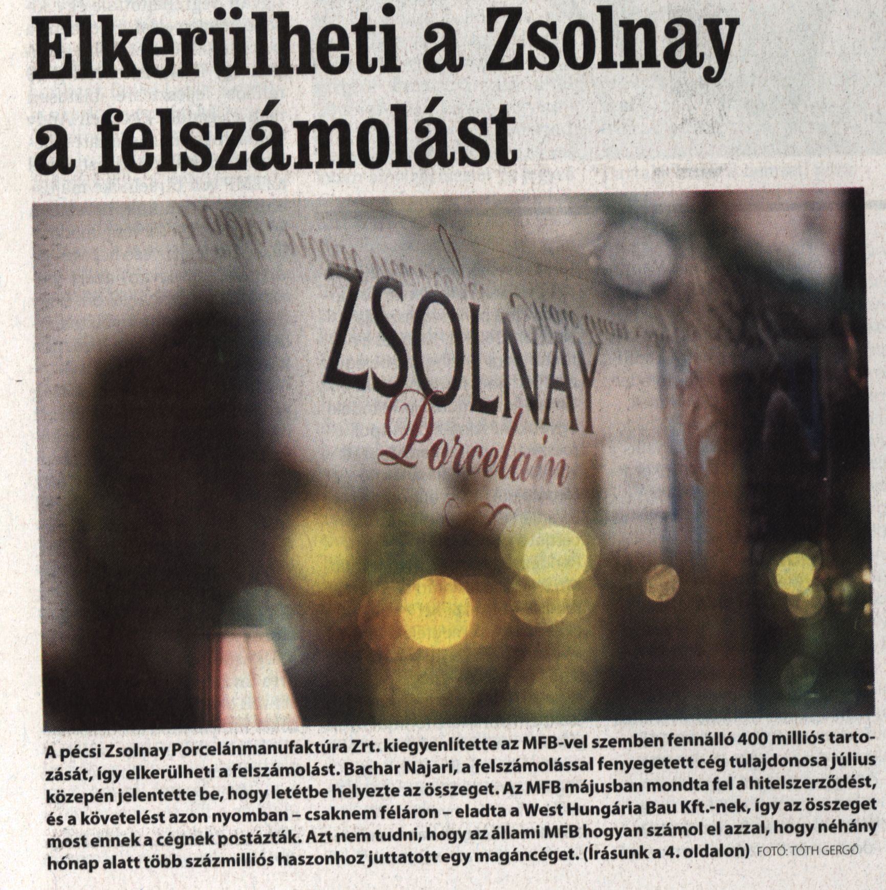 Elkerülheti a Zsolnay a felszámolást