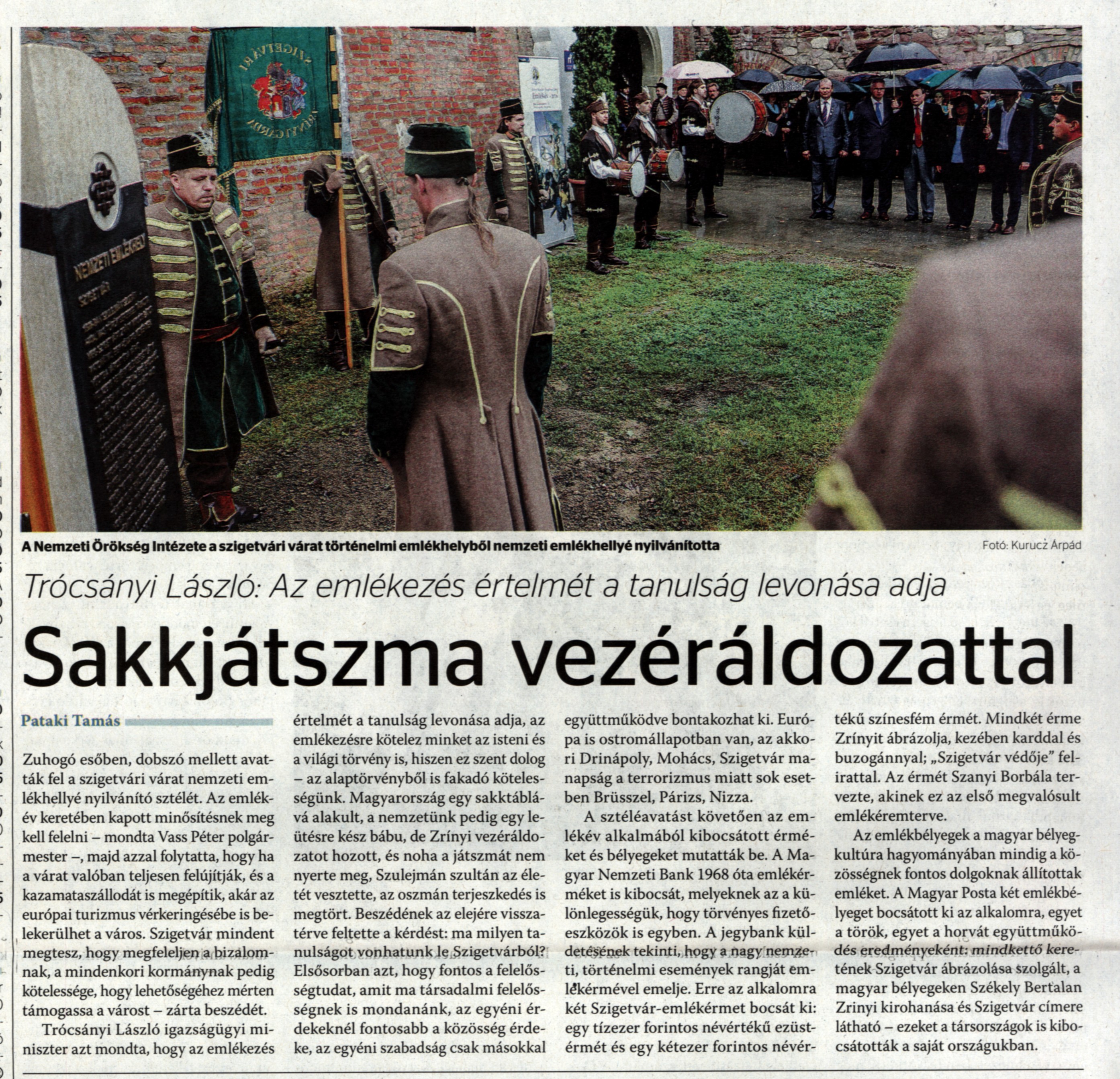 Sakkjátszma vezéráldozattal Trócsányi László: Az emlékezés értelmét a tanulság levonása adja
