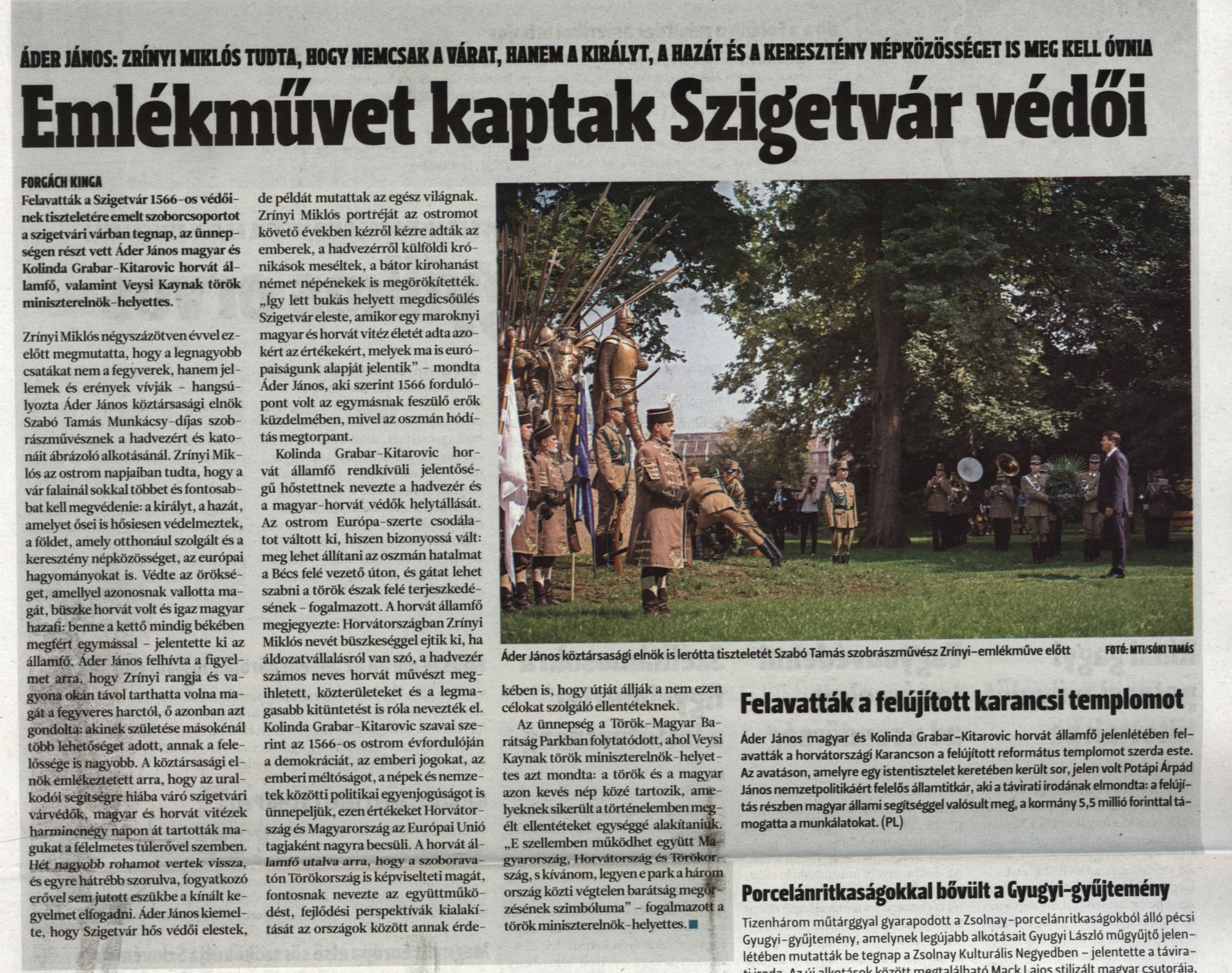 Emlékművet kaptak Szigetvár védői Áder János: Zrínyi Miklós tudta, hogy nemcsak a várat, hanem a királyt, a hazát és a keresztény népközösséget is meg kell óvnia