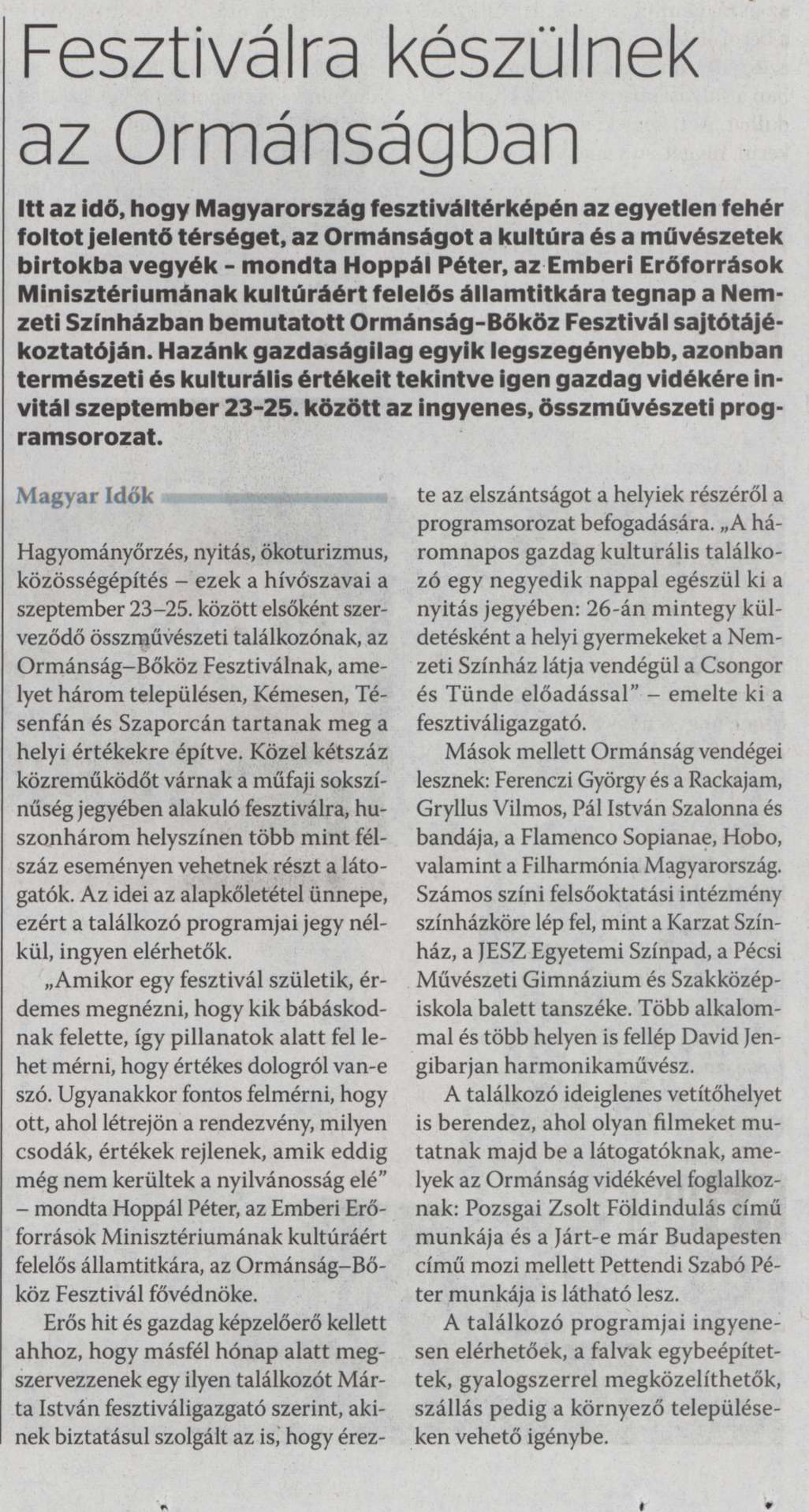 Fesztiválra készülnek az Ormánságban