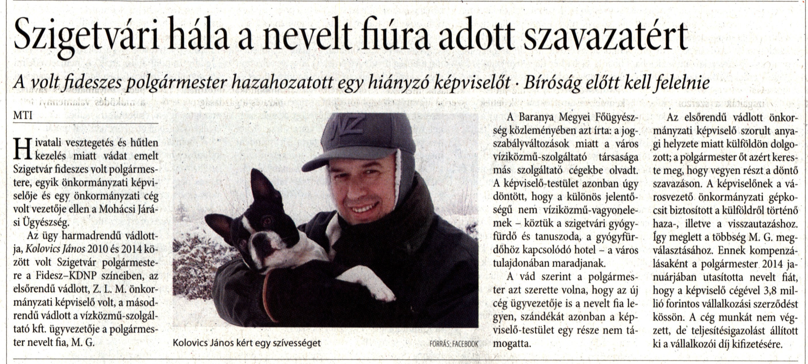 Szigetvári hálaa nevelt fiúra adott szavazatért A volt fideszes polgármester hazahozatott egy hiányzó képviselőt : Bíróság előtt kell felelnie