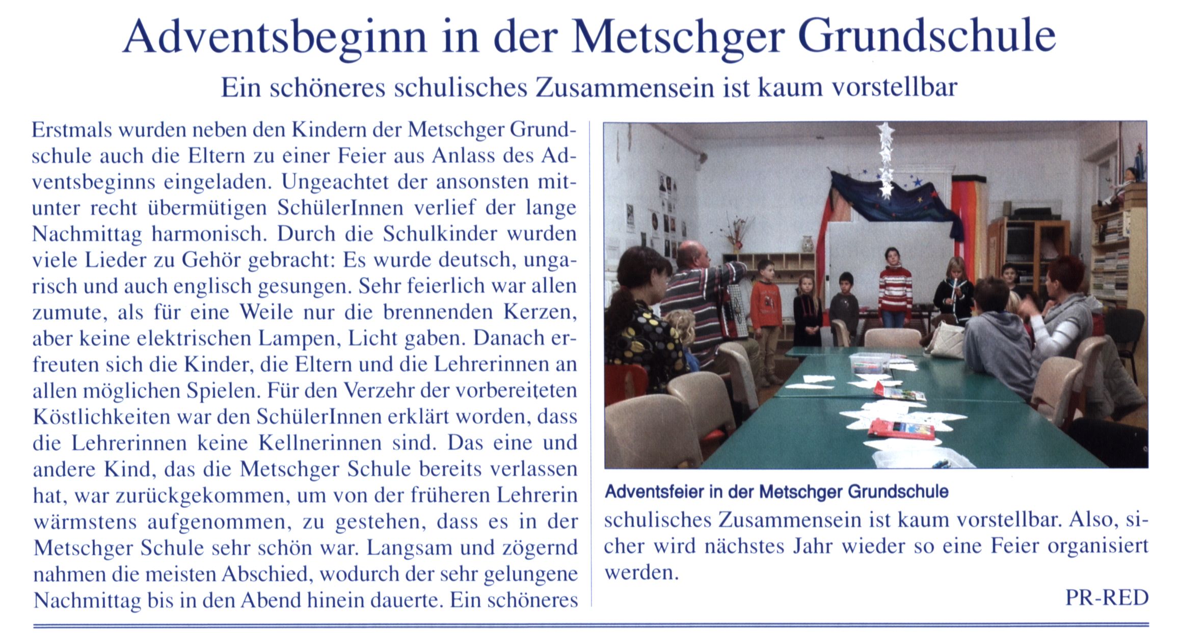 Adventsbeginn in der Metschger Grundschule Ein schöneres schulisches Zusammensein ist kaum vorstellbar