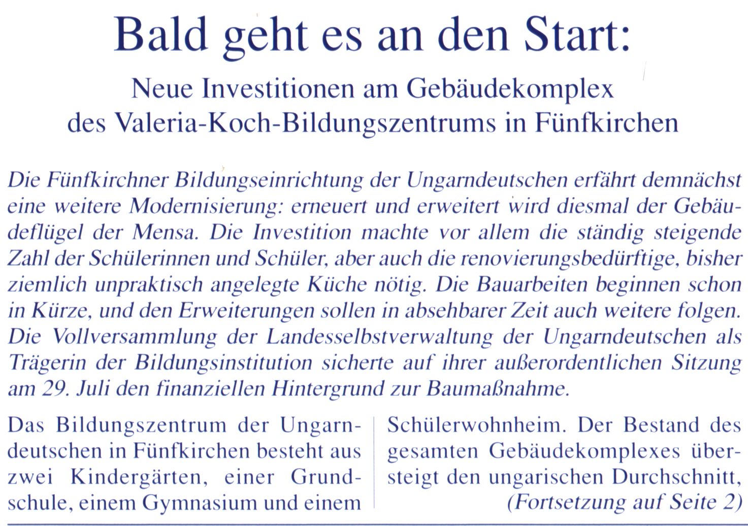 Bald geht es an den Start Neue Investitionen am Gebäudekomplex des Valeria-KOch-Bildungszentrums in Fünfkirchen