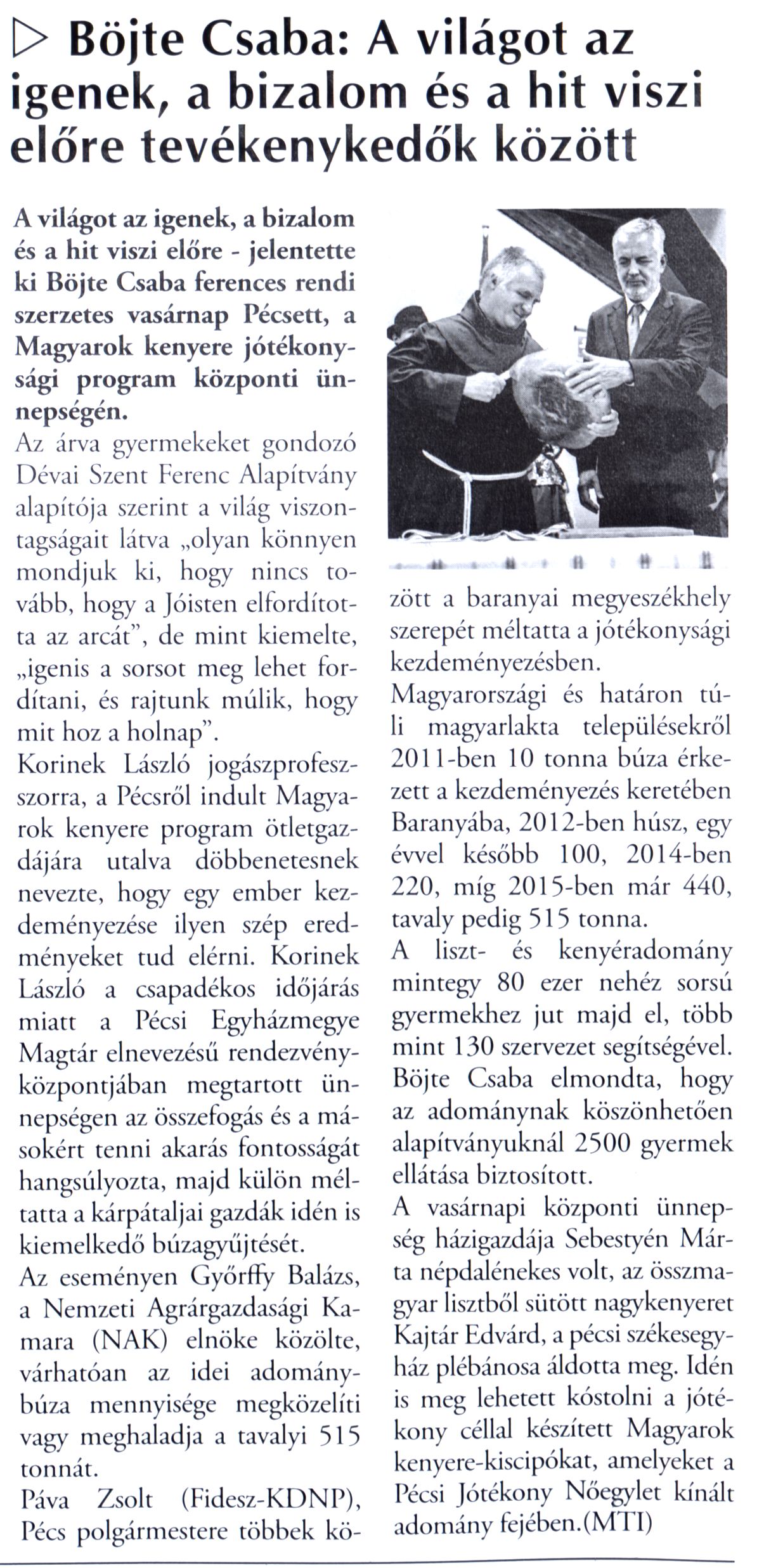 Böjte Csaba: A világot az igenek, a bizalom és a hit viszi előre a tevékenykedők között