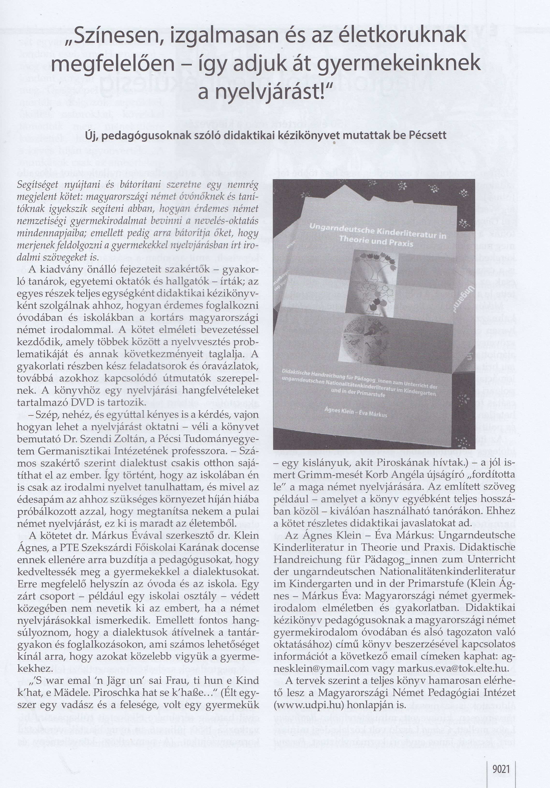 "Színesen, izgalmasan és az életkoruknak megfelelően - így adjuk át gyermekeinknek a nyelvjárást!"