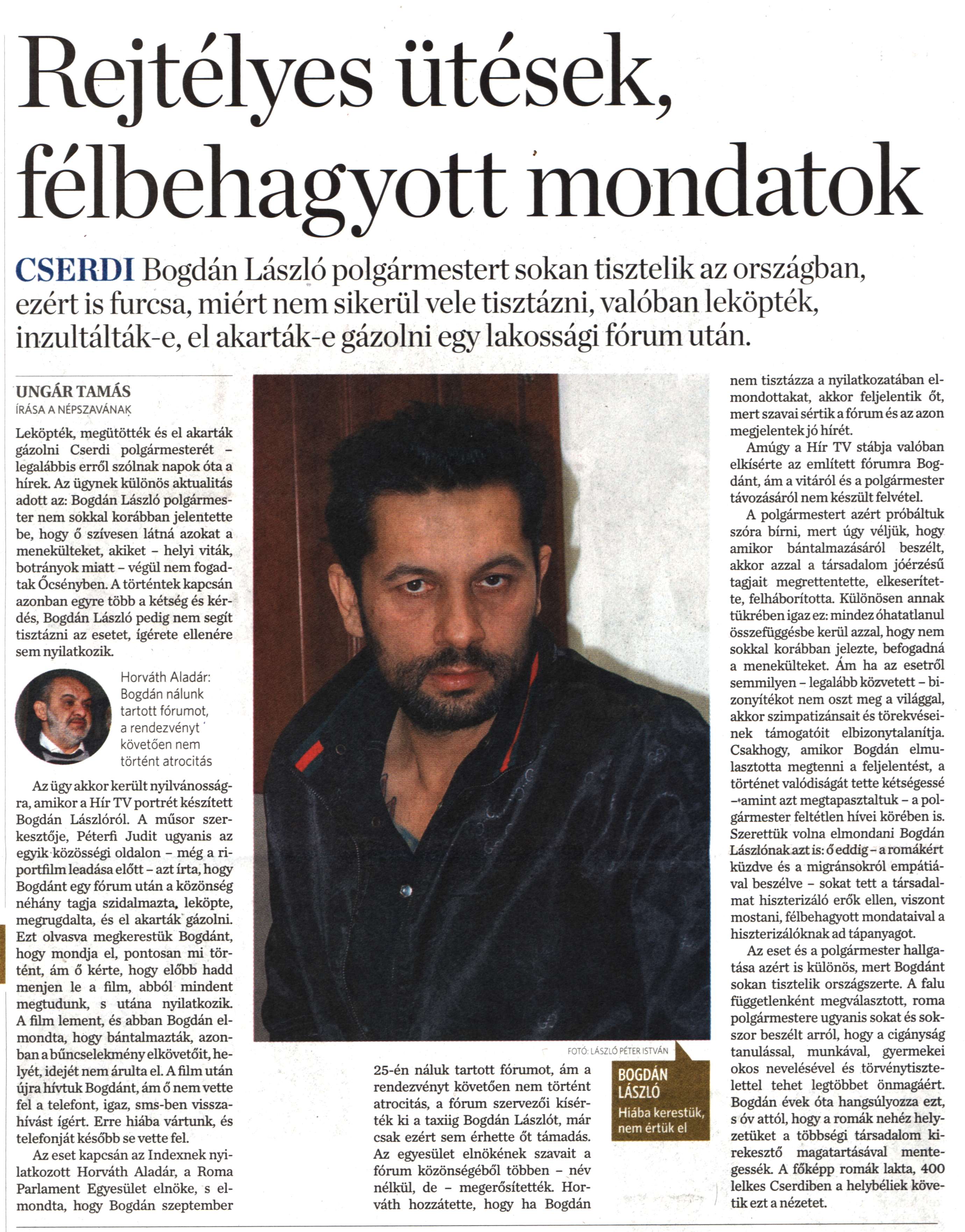 Rejtélyes ütések, félbehagyott mondatok