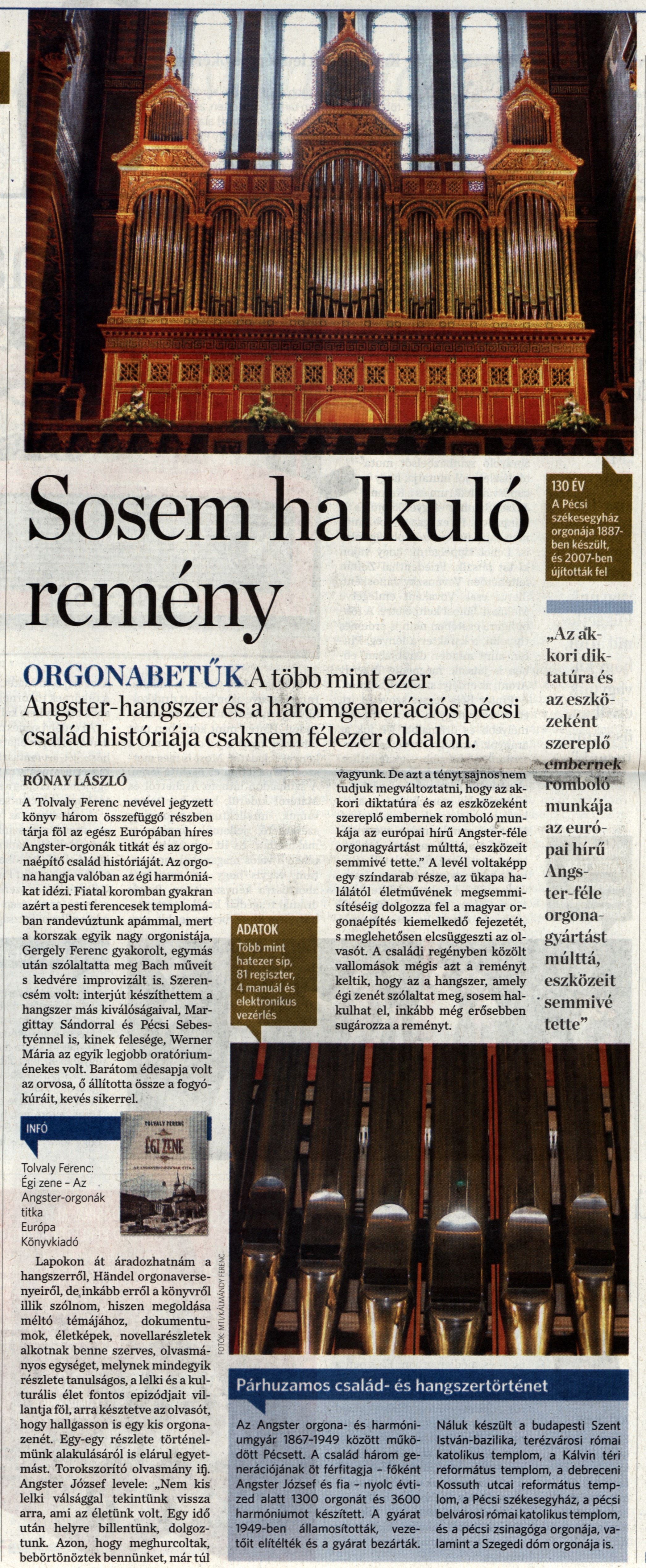 Sosem halkuló remény A több mint ezer Angster-hangszer és a háromgenerációs pécsi család históriája csaknem félezer oldalon