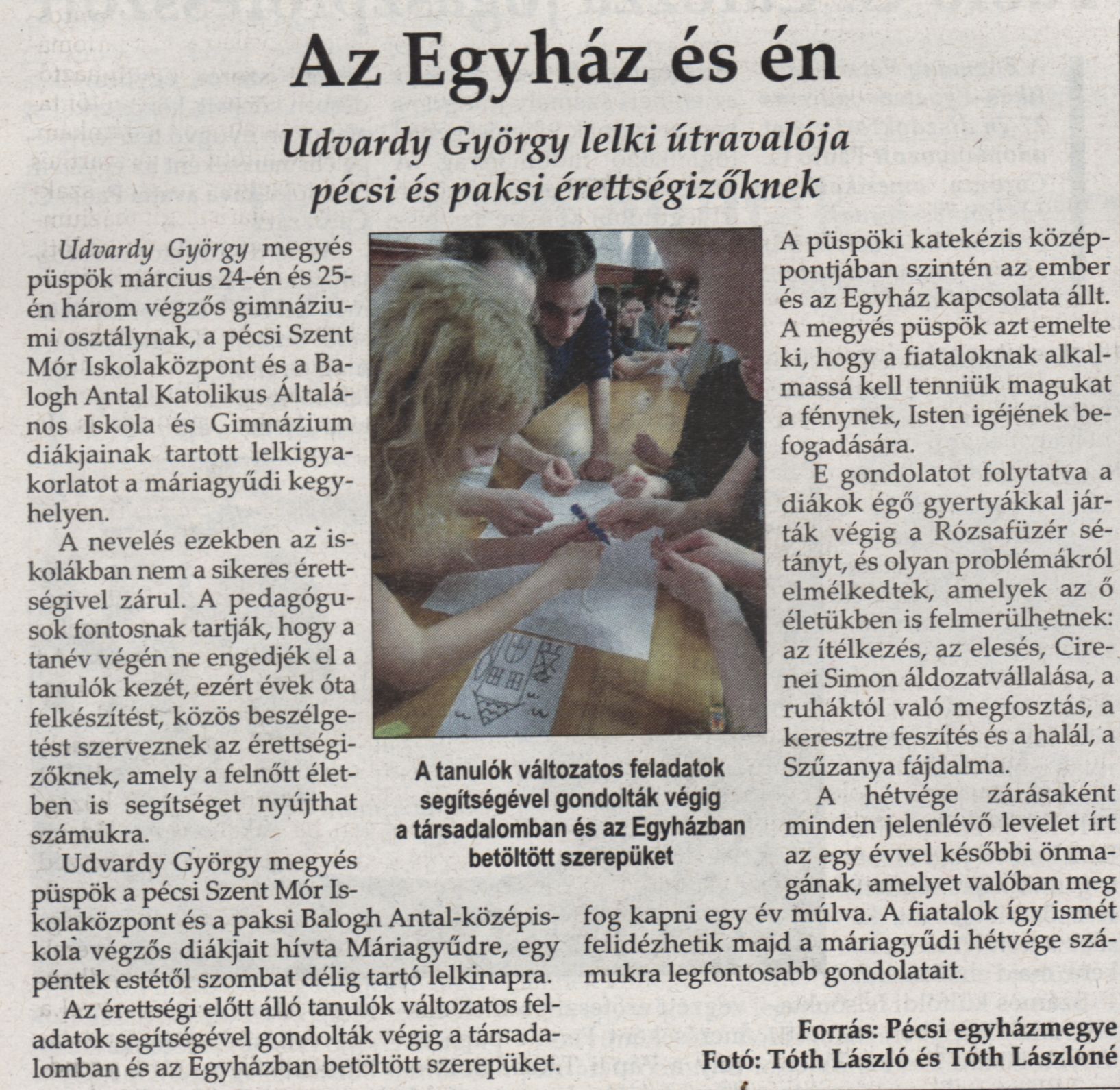 Az Egyház és én Udvardy György lelki útravalója pécsi és paksi érettségizőknek