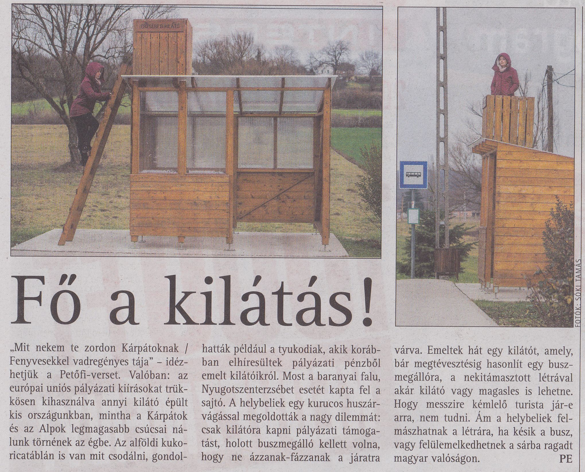 Fő a kilátás!