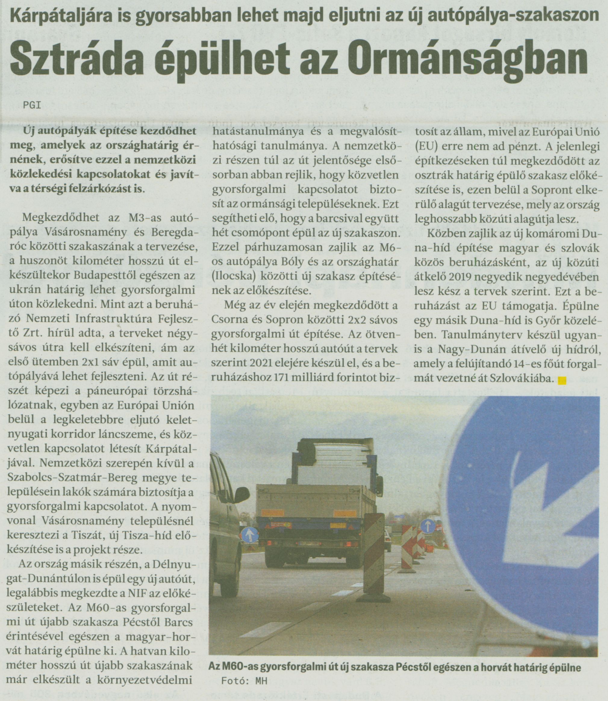 Sztráda épülhet az Ormánságban Kárpátaljára is gyorsabban lehet majd eljutni az új autópálya-szakaszon