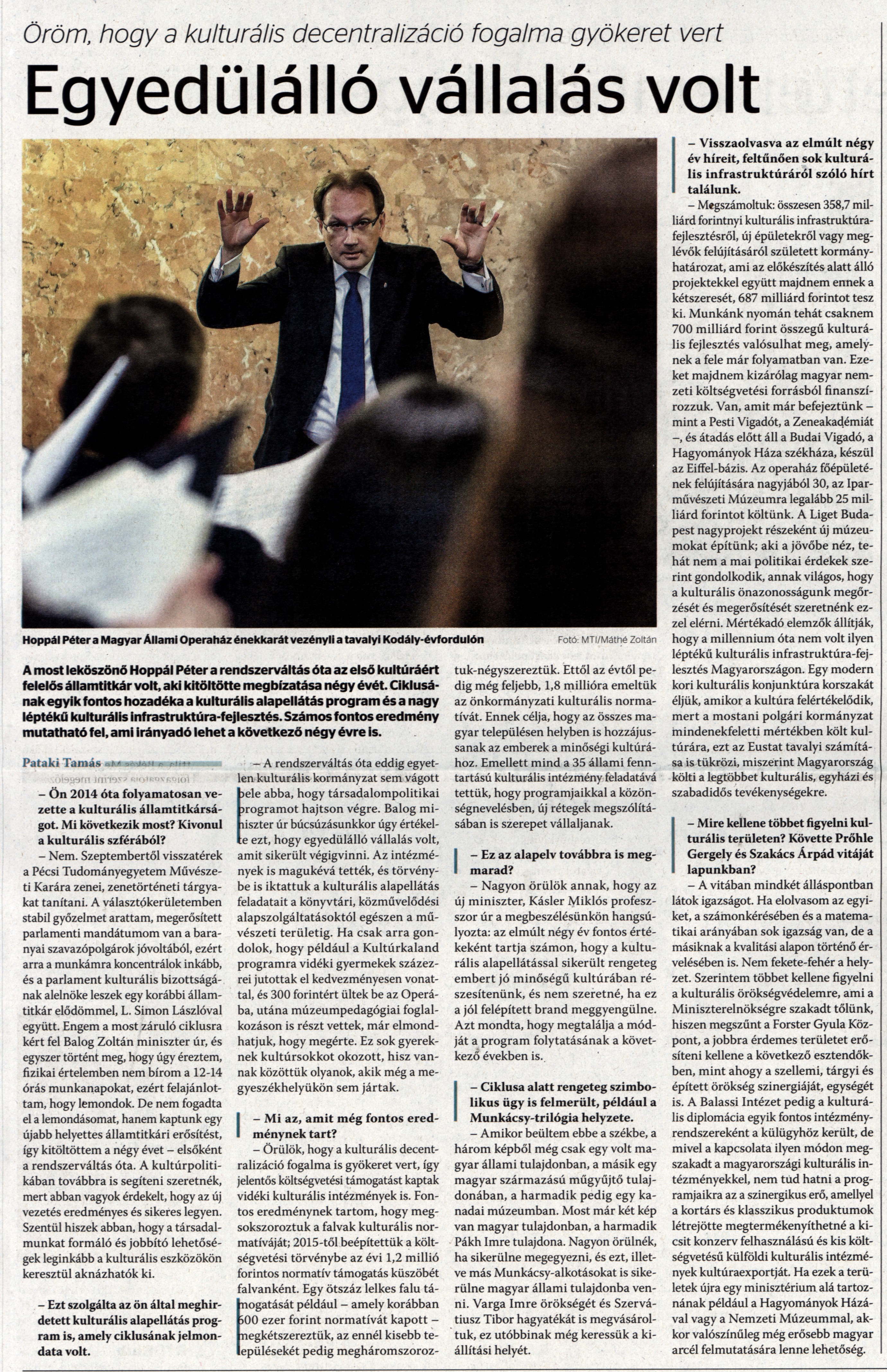 Egyedülálló vállalás volt Öröm, hogy a kulturális decentralizáció fogalma gyökeret vert
