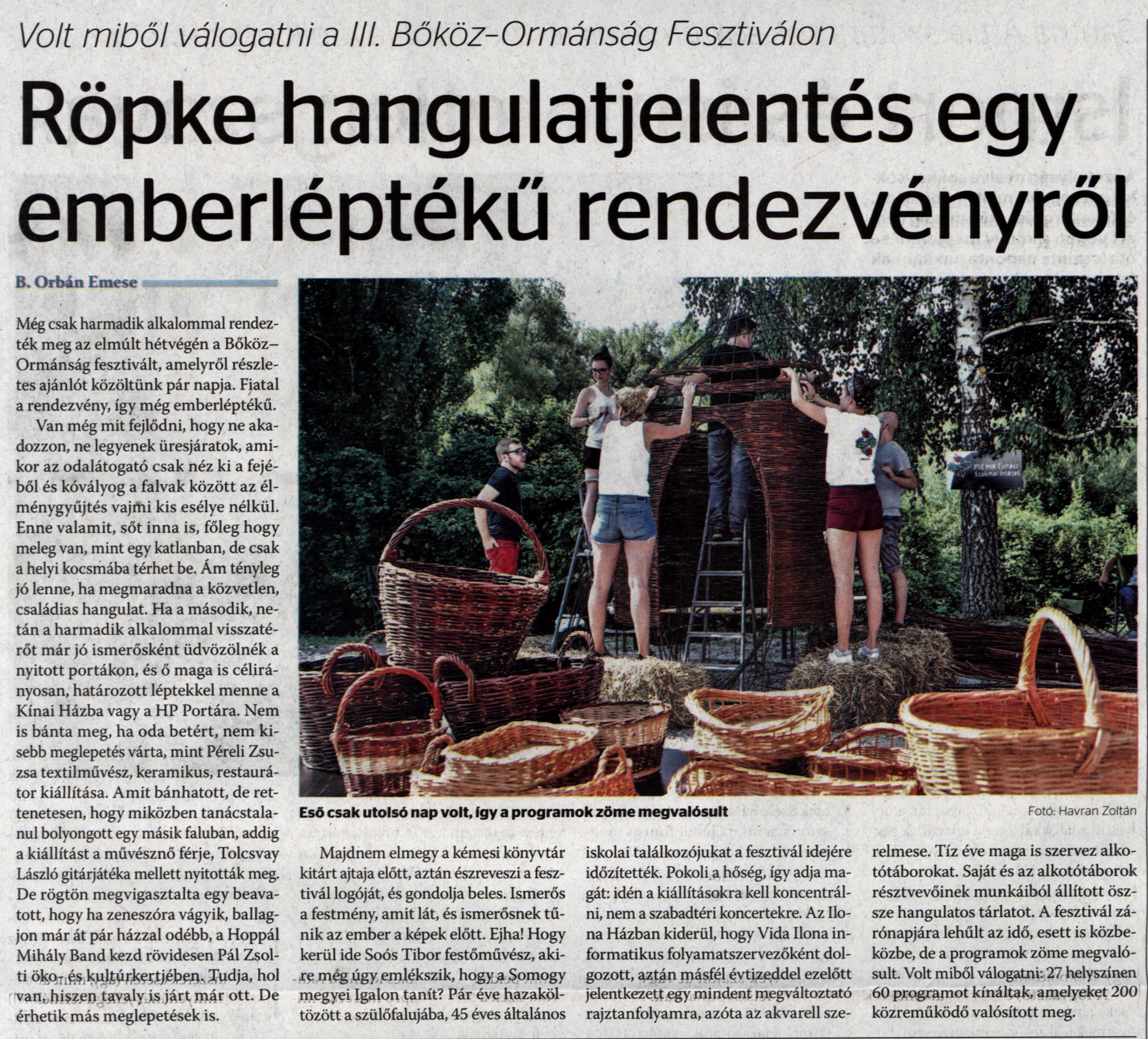 Röpke hangulatjelentés egy emberléptékű rendezvényről Volt miből válogatni a III. Bőköz-Ormánság Fesztiválon