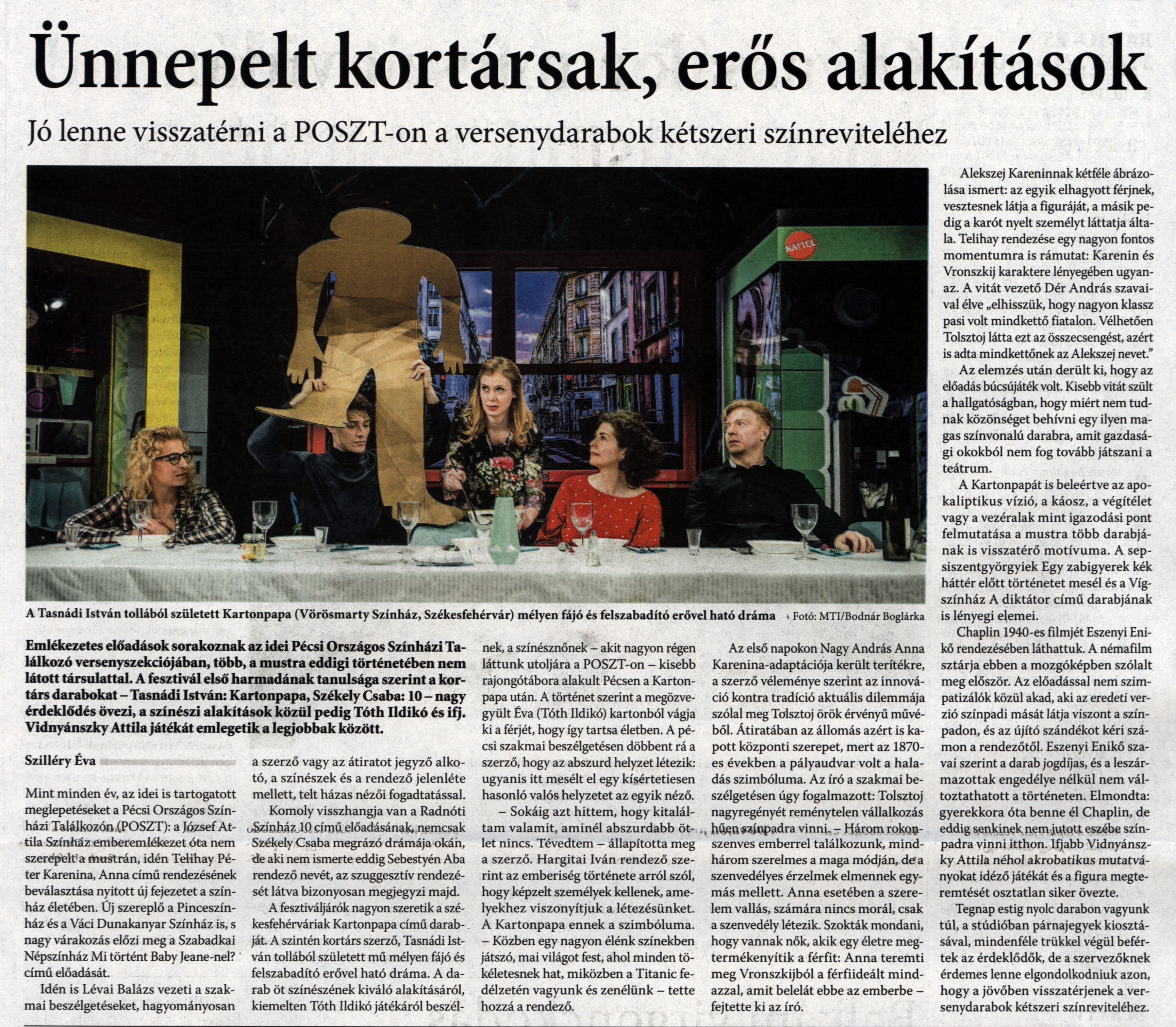 Ünnepelt kortársak, erős alakítások Jó lenne visszatérni a POSZT-on a versenydarabok kétszeri színreviteléhez