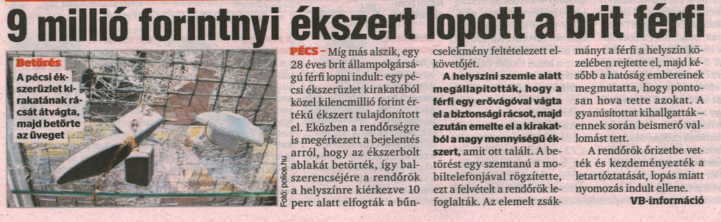 9 millió forintnyi ékszert lopott a brit férfi