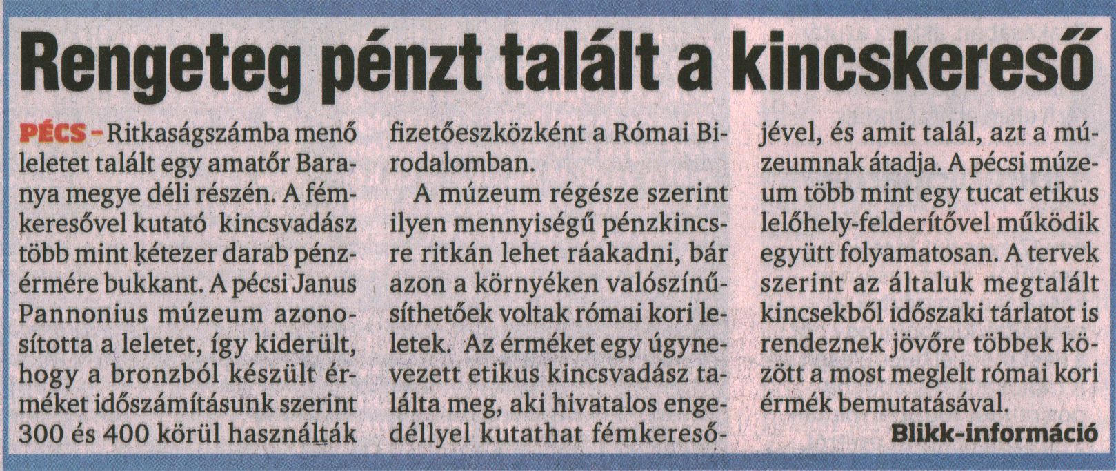 Rengeteg pénzt talált a kincskereső