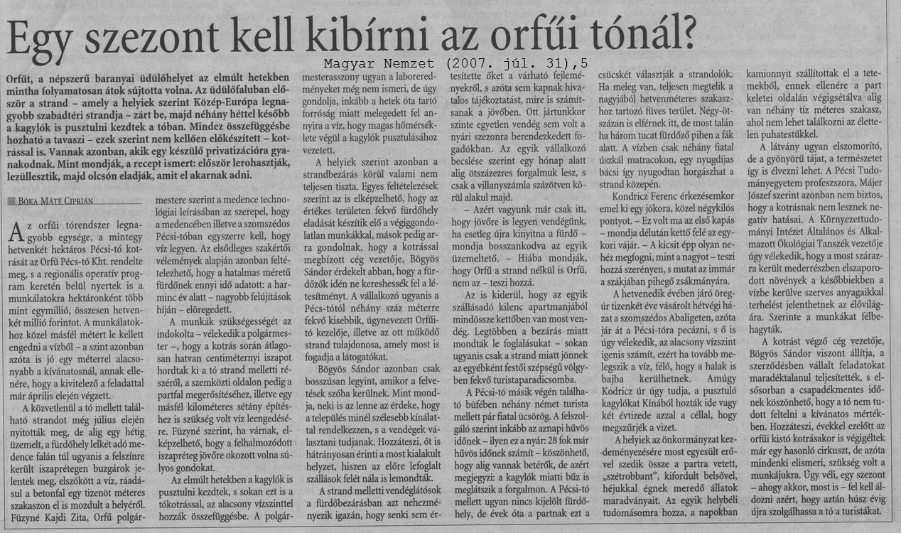 Egy szezont kell kibírni az orfűi tónál?