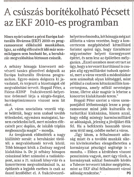 A csúszás borítékolható Pécsett az EKF 2010-es programban
