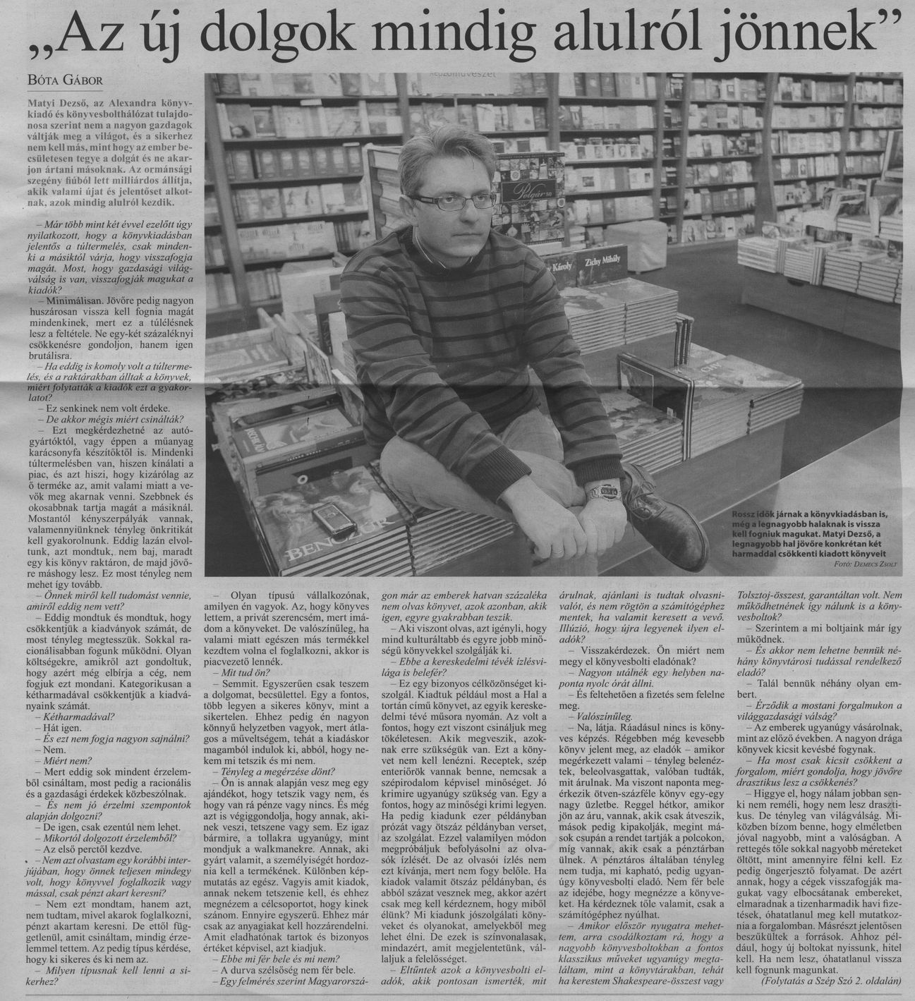 "Az új dolgok mindig alulról jönnek"