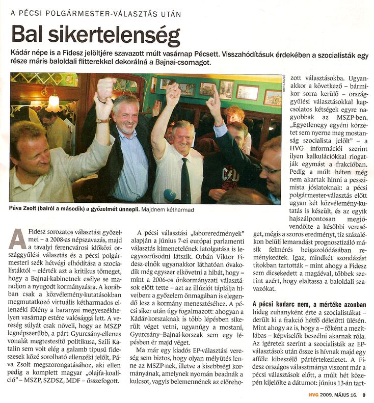 Bal sikertelenség A pécsi polgármester-választás után = Csata után