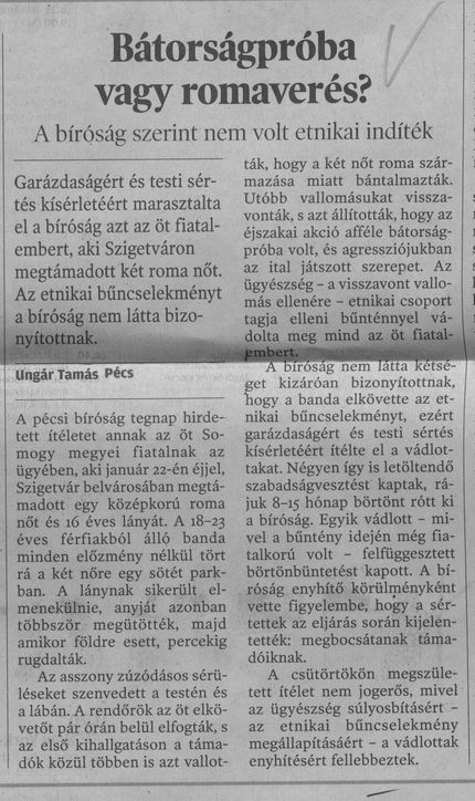 Bátorságpróba vagy romaverés A bíróság szerint nem volt etnikai indíték