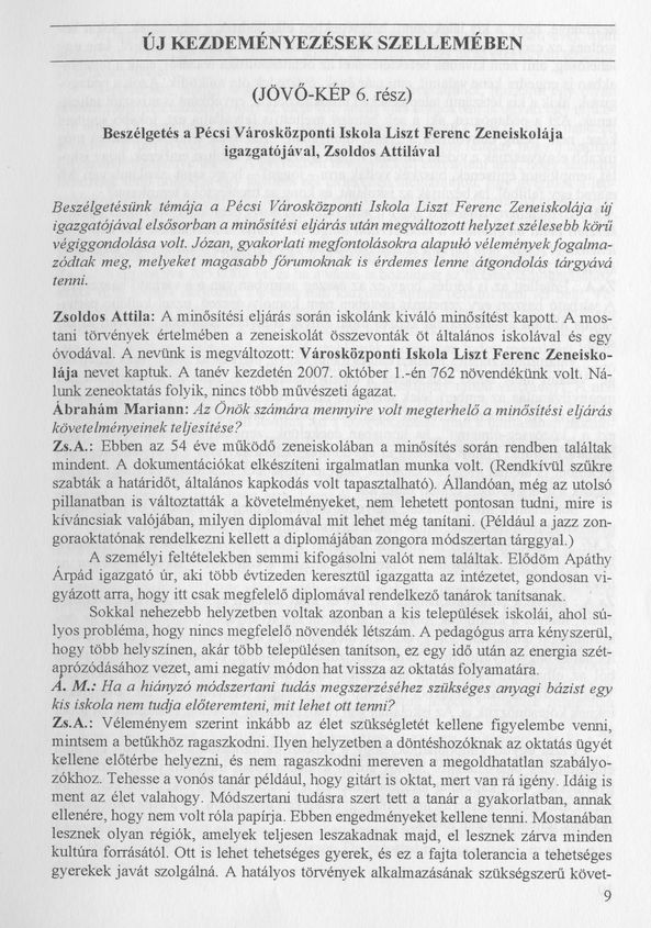 Tanárportrék Beszélgetés Megyimóriczné Schmidt Ildikó tanárnővel, a pécsi Liszt Ferenc Zeneiskola tanárával