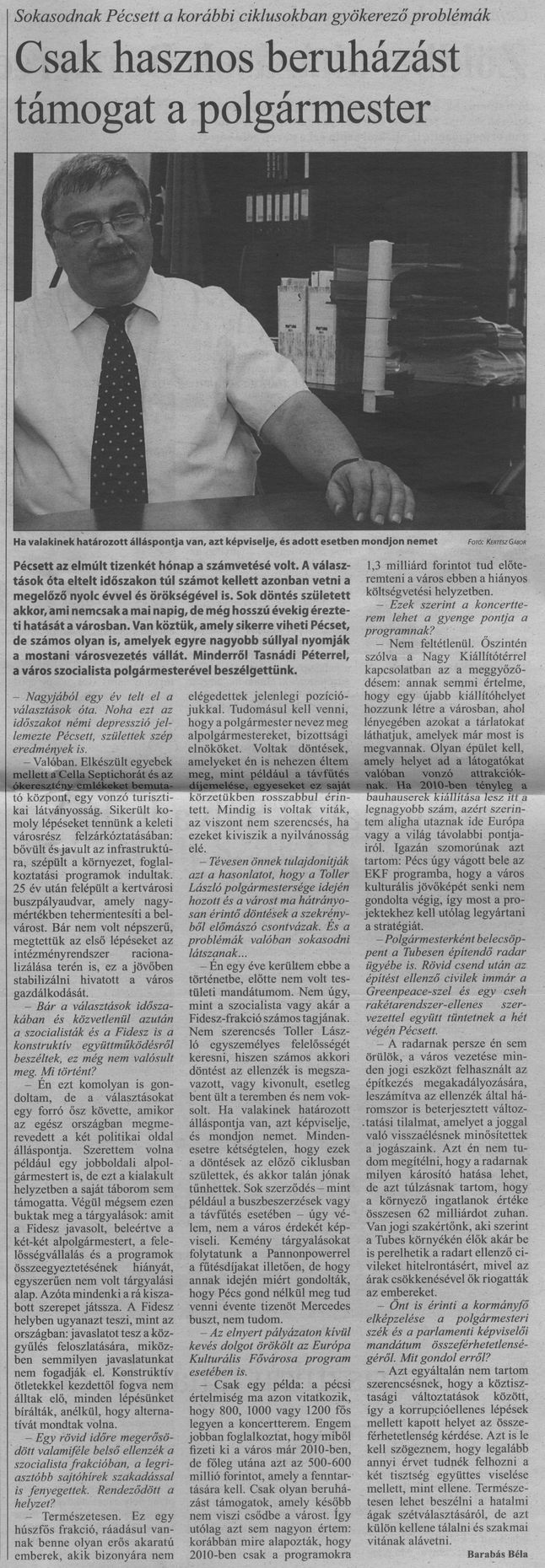 Csak hasznos beruházást támogat a polgármester